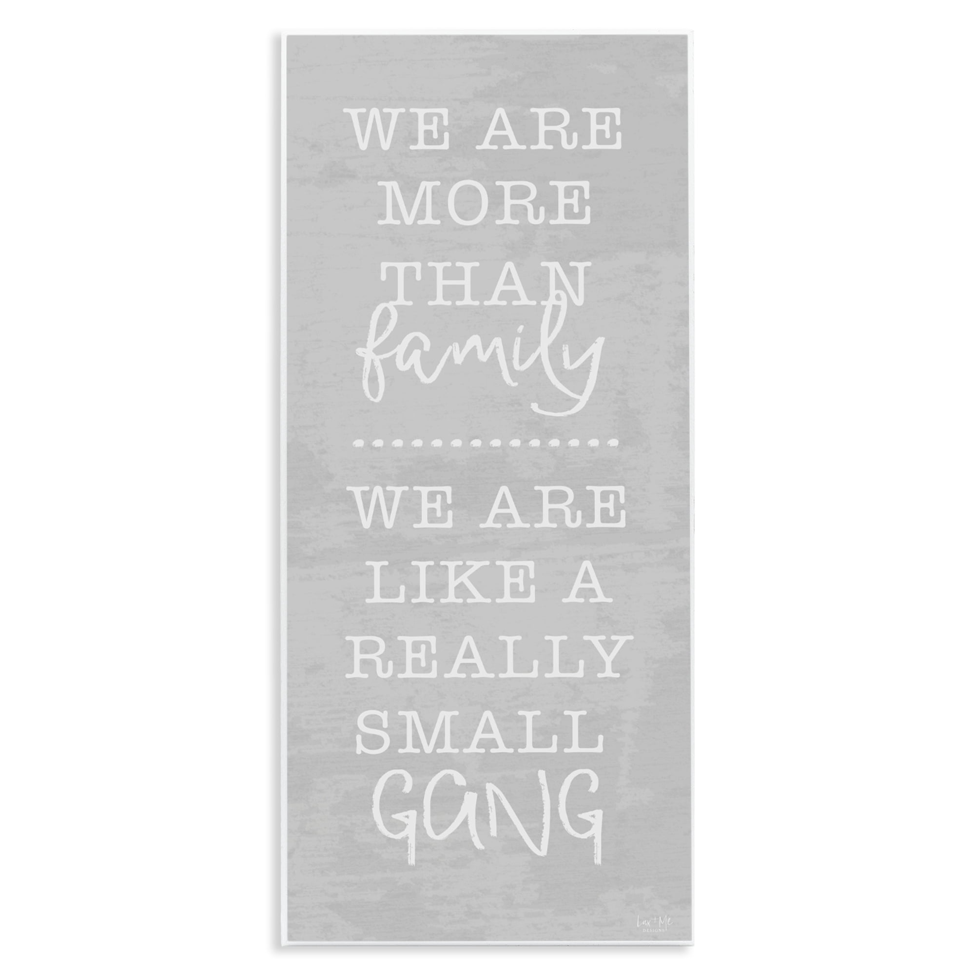Stupell Industries Really Small Gang Family Wall Plaque Art, design by Lux + Me Designs