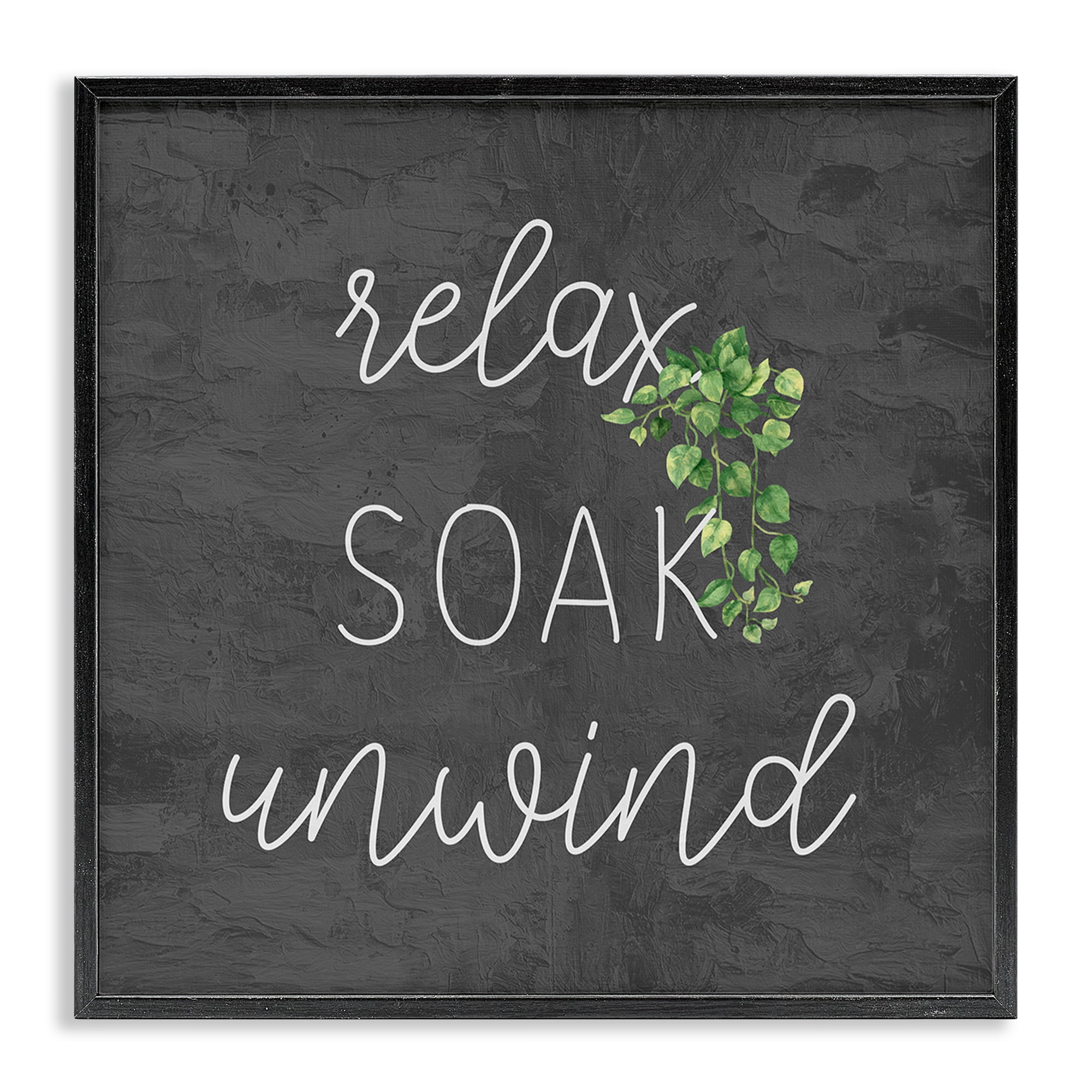 Stupell Industries Relax Unwind with Botanicals Bath & Laundry Painting Black Framed Art Print Wall Art, 24 x 24
