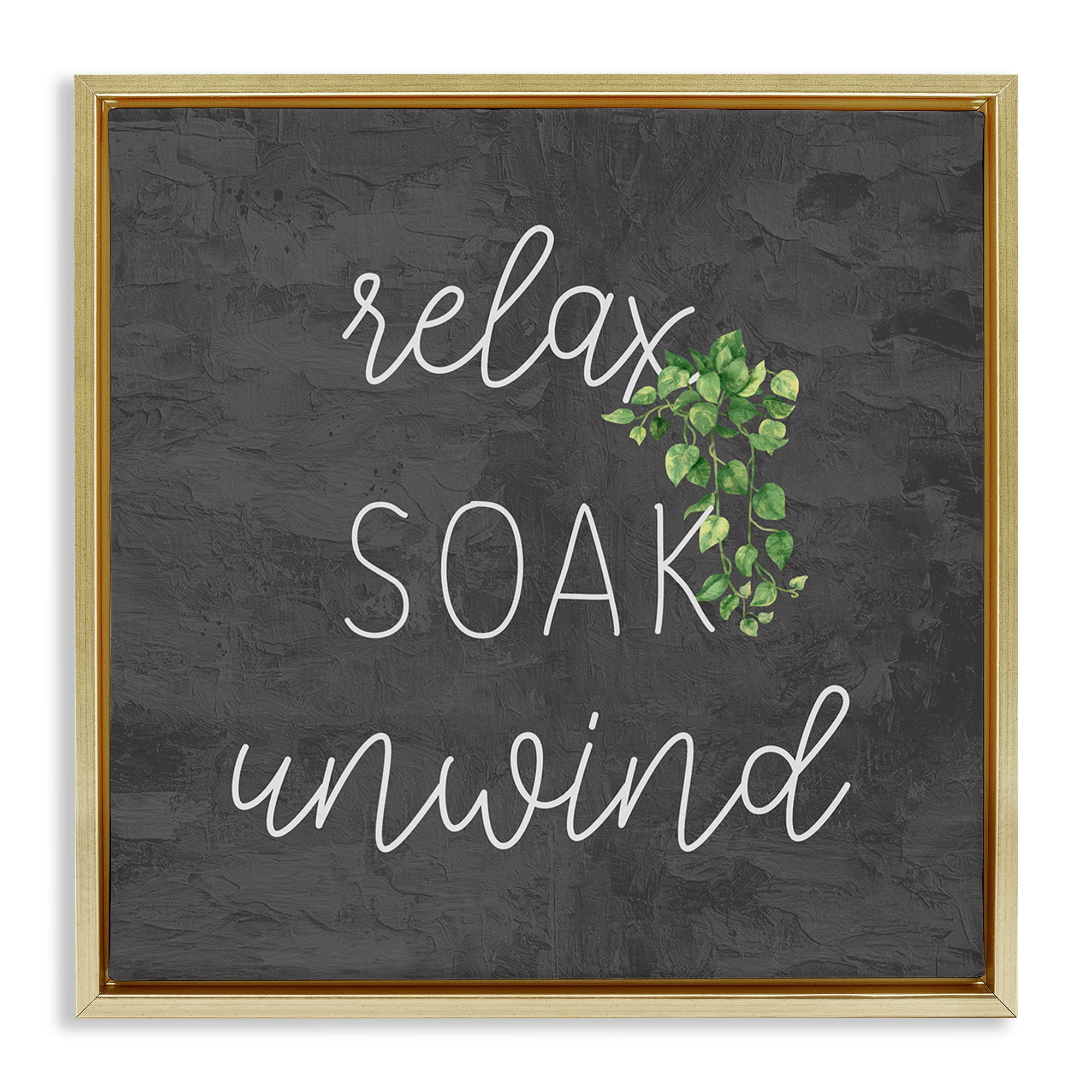 Stupell Industries Relax Unwind with Botanicals Bath & Laundry Painting Gold Floater Framed Canvas Art Print Wall Art, 18 x 18