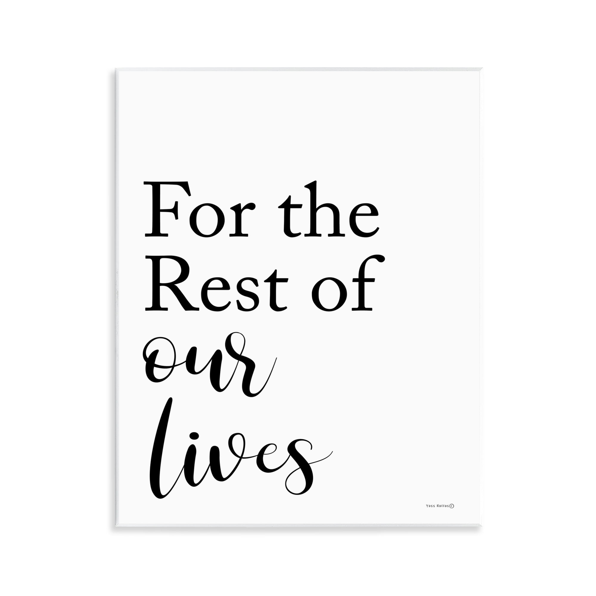Stupell Industries Rest Of Our Lives Text & Numbers Painting Unframed Art Print Wall Art, 11 x 14