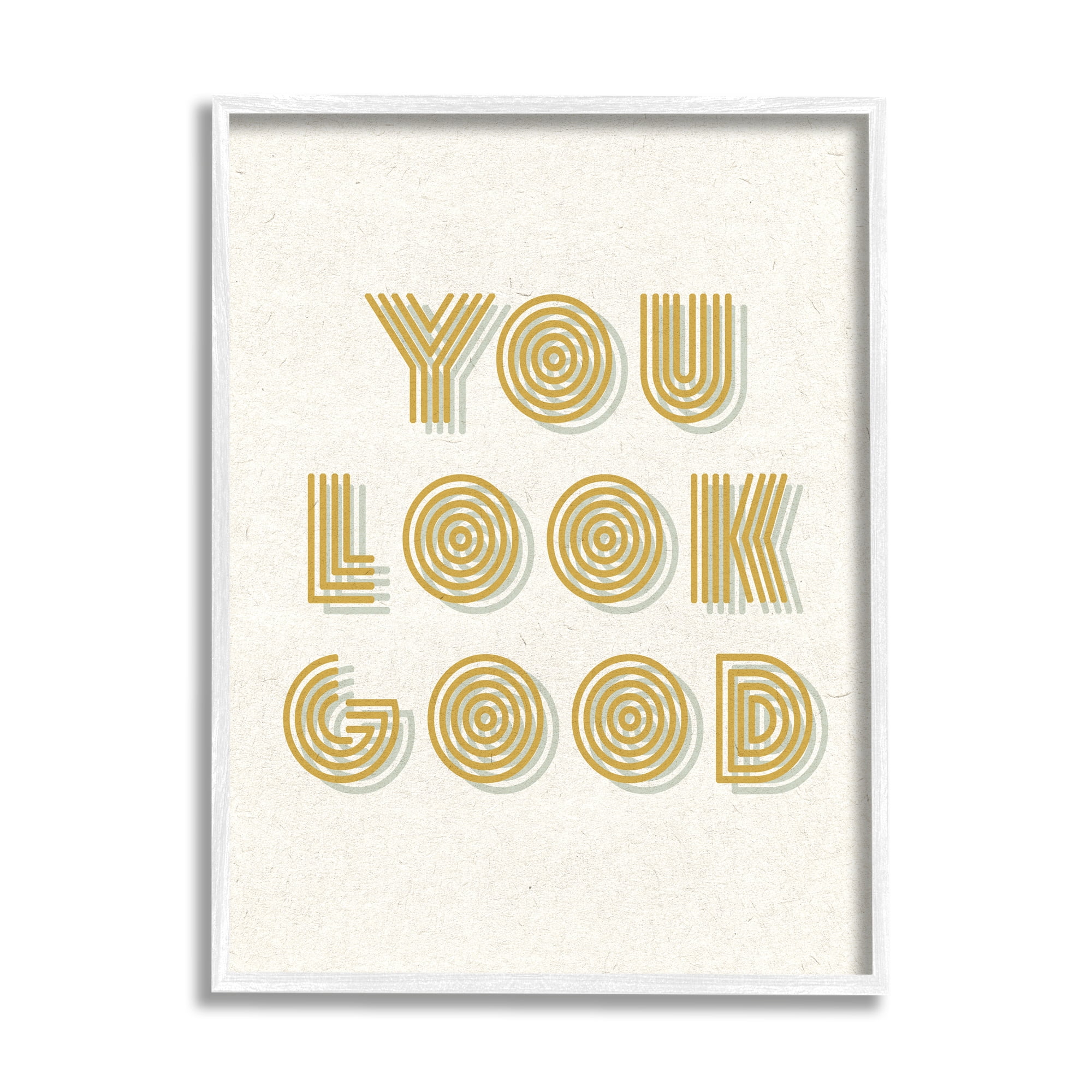 Stupell Industries Retro You Look Good Inspirational Painting White Framed Art Print Wall Art, 11 x 14