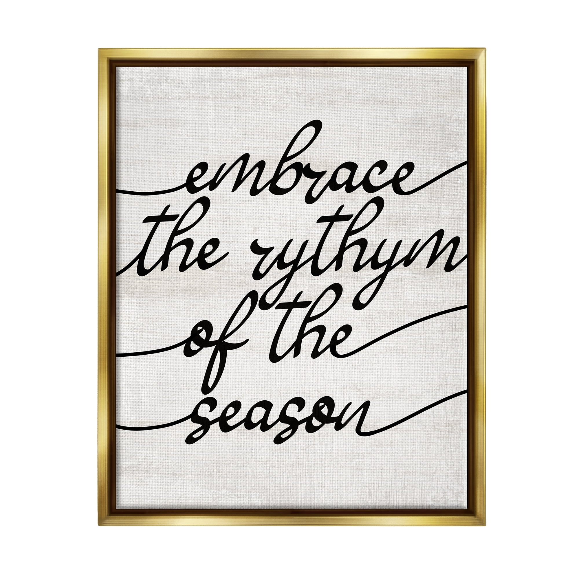 Stupell Industries Rhythm of the Season Phrase Inspirational Painting Gold Floater Framed Art Print Wall Art, 25 x 31