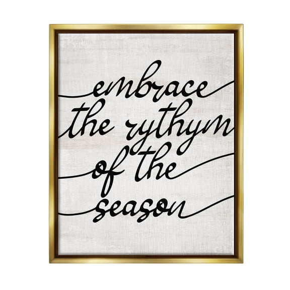 Stupell Industries Rhythm of the Season Phrase Inspirational Painting Gold Floater Framed Art Print Wall Art, 25 x 31