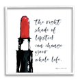 thumbnail image 1 of Stupell Industries Right Shade Lipstick Change Whole Life Fashion Phrase, 24 x 24, Design by Stephanie Workman Marrott, 1 of 5
