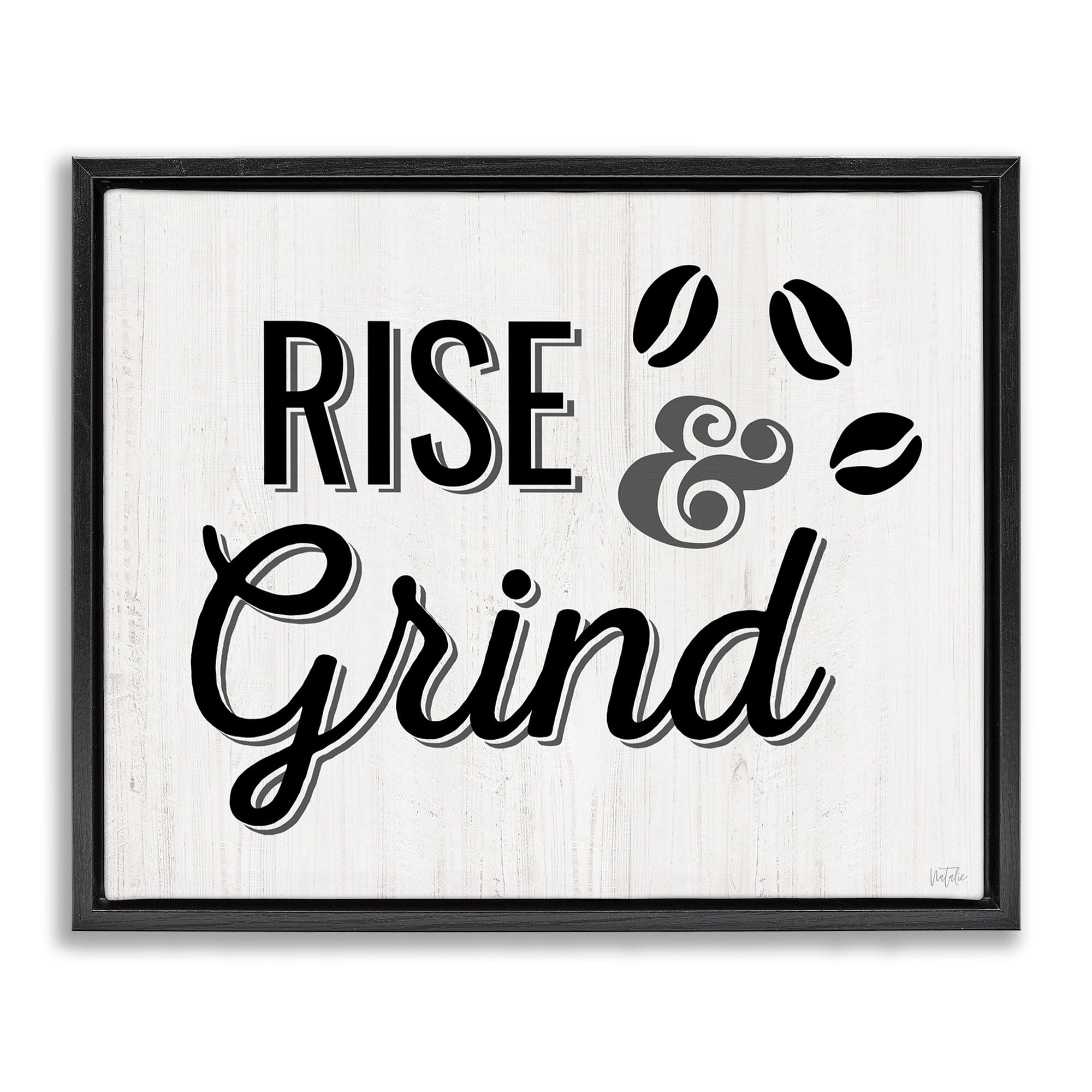 Stupell Industries Rise & Grind Coffee Beans Food & Beverage Painting Black Floater Framed Canvas Art Print Wall Art, 21 x 17