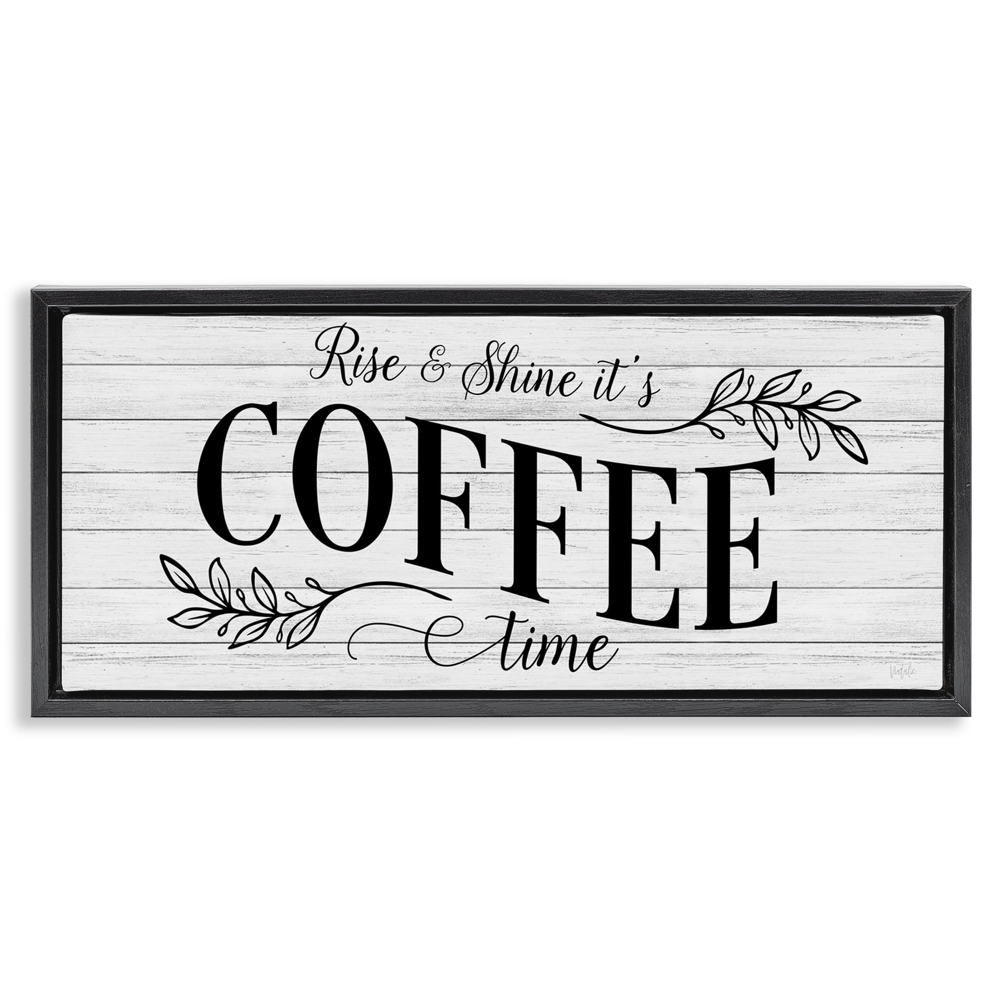 Stupell Industries Rise & Shine Coffee Time Food & Beverage Painting Black Floater Framed Canvas Art Print Wall Art, 25 x 11