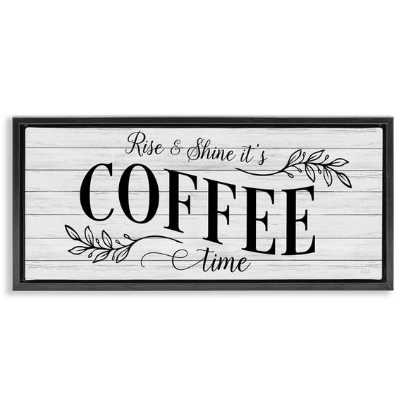 Stupell Industries Rise & Shine Coffee Time Food & Beverage Painting Black Floater Framed Canvas Art Print Wall Art, 25 x 11