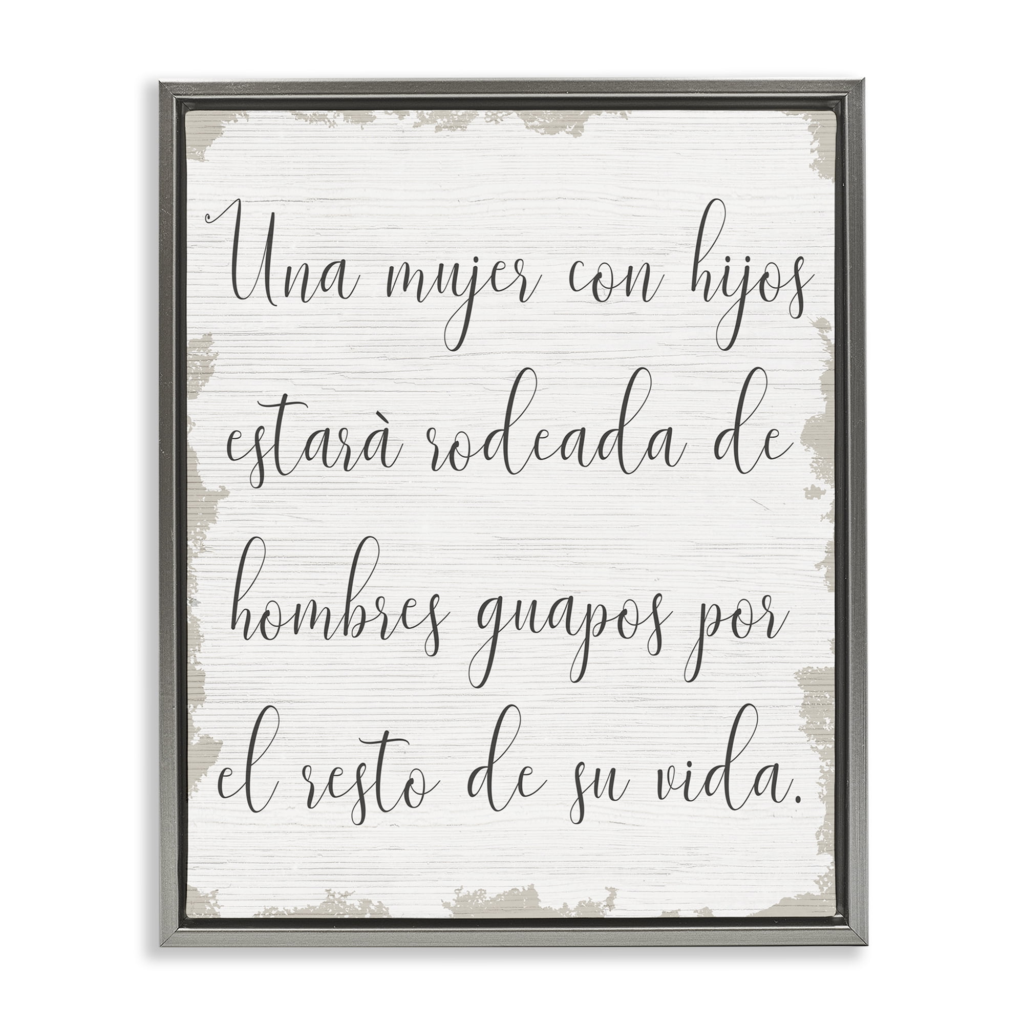 Stupell Industries Rodeada de Hombres Guapos Inspirational Quotes & Sayings Painting Gray Floater Framed Art Print Wall Art, 25 x 31