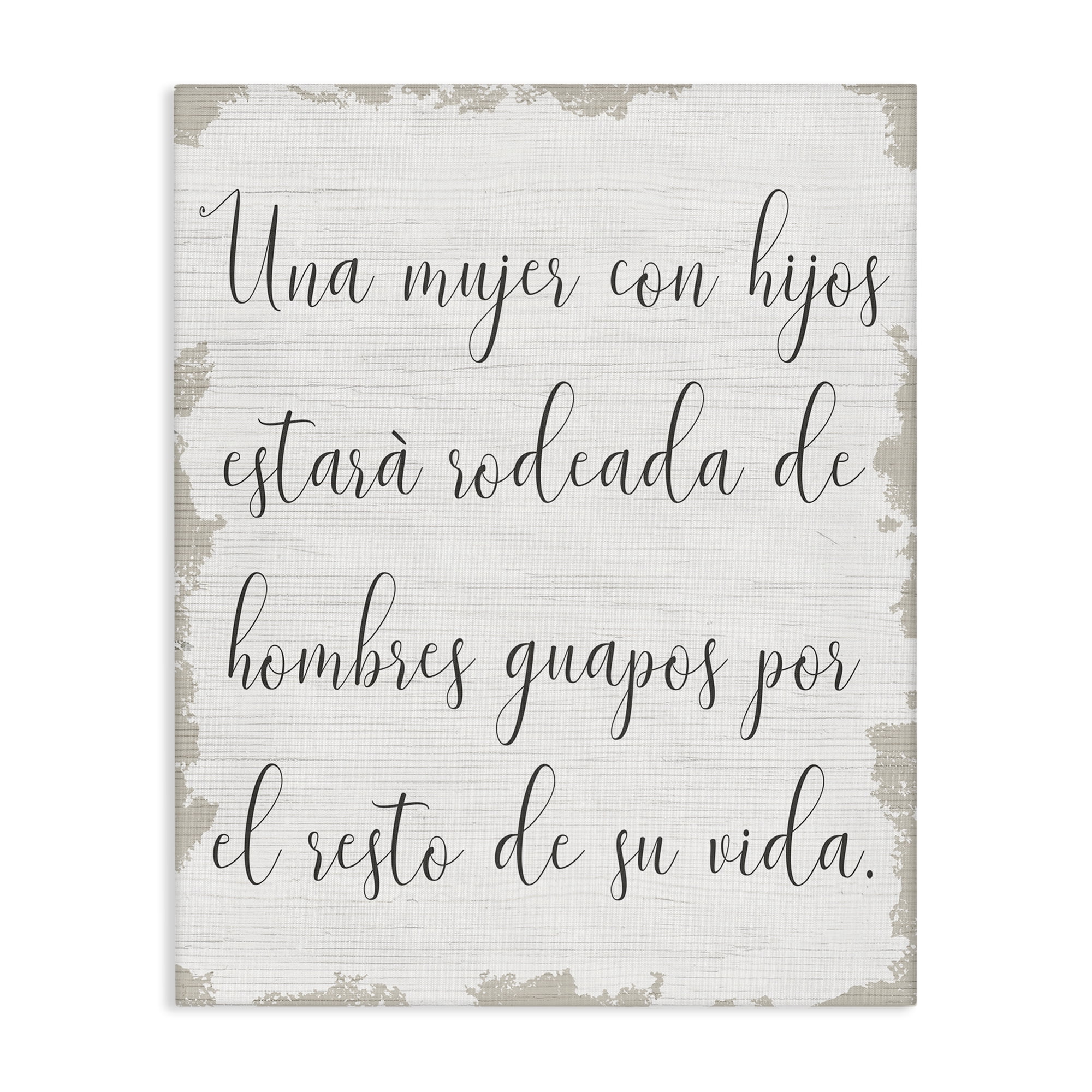 Stupell Industries Rodeada de Hombres Guapos Inspirational Quotes & Sayings Painting Wrapped Canvas Art Print Wall Art, 24 x 30