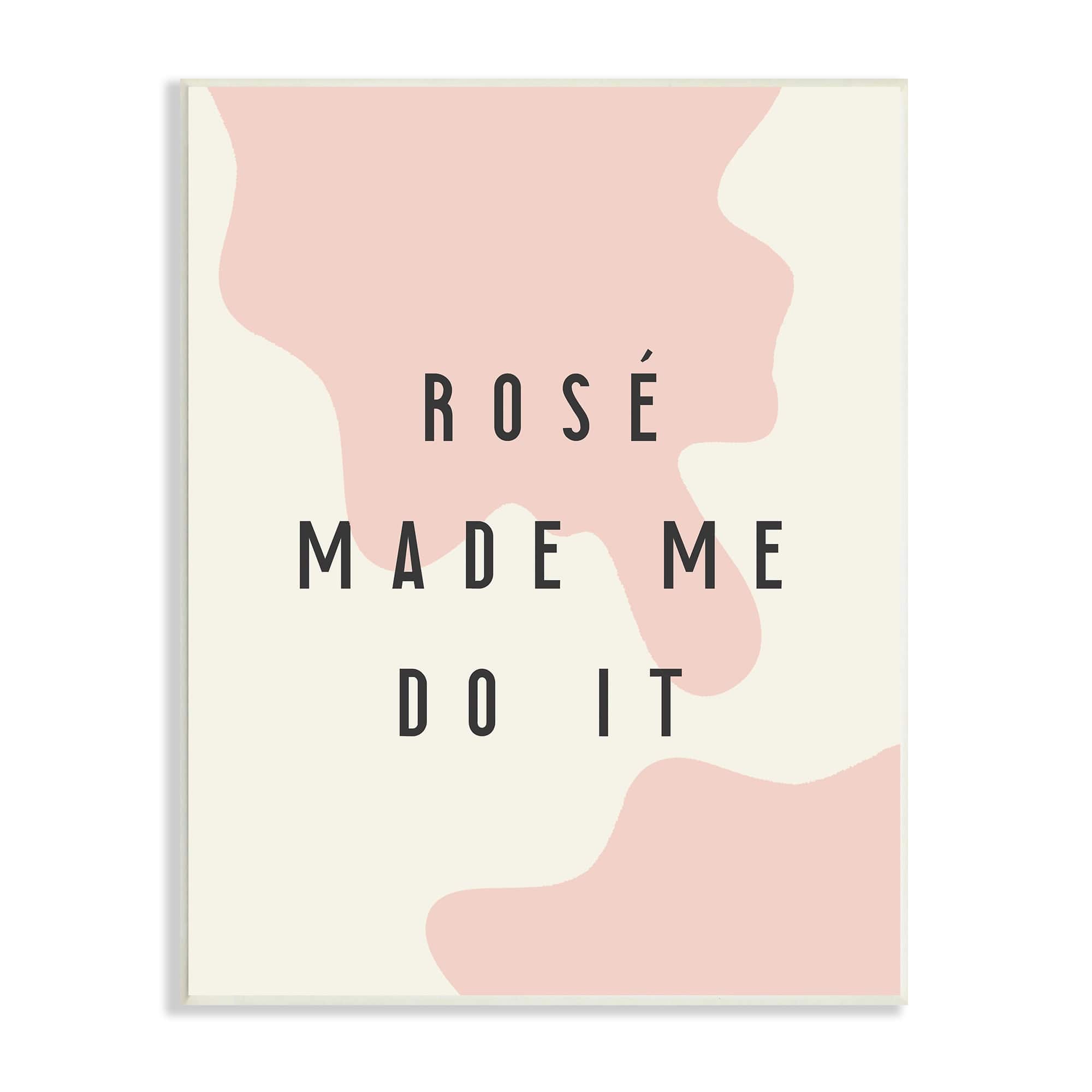 Stupell Industries Rose Made Me Do It Wine Pink Pattern, 10 x 15, Design by Daphne Polselli