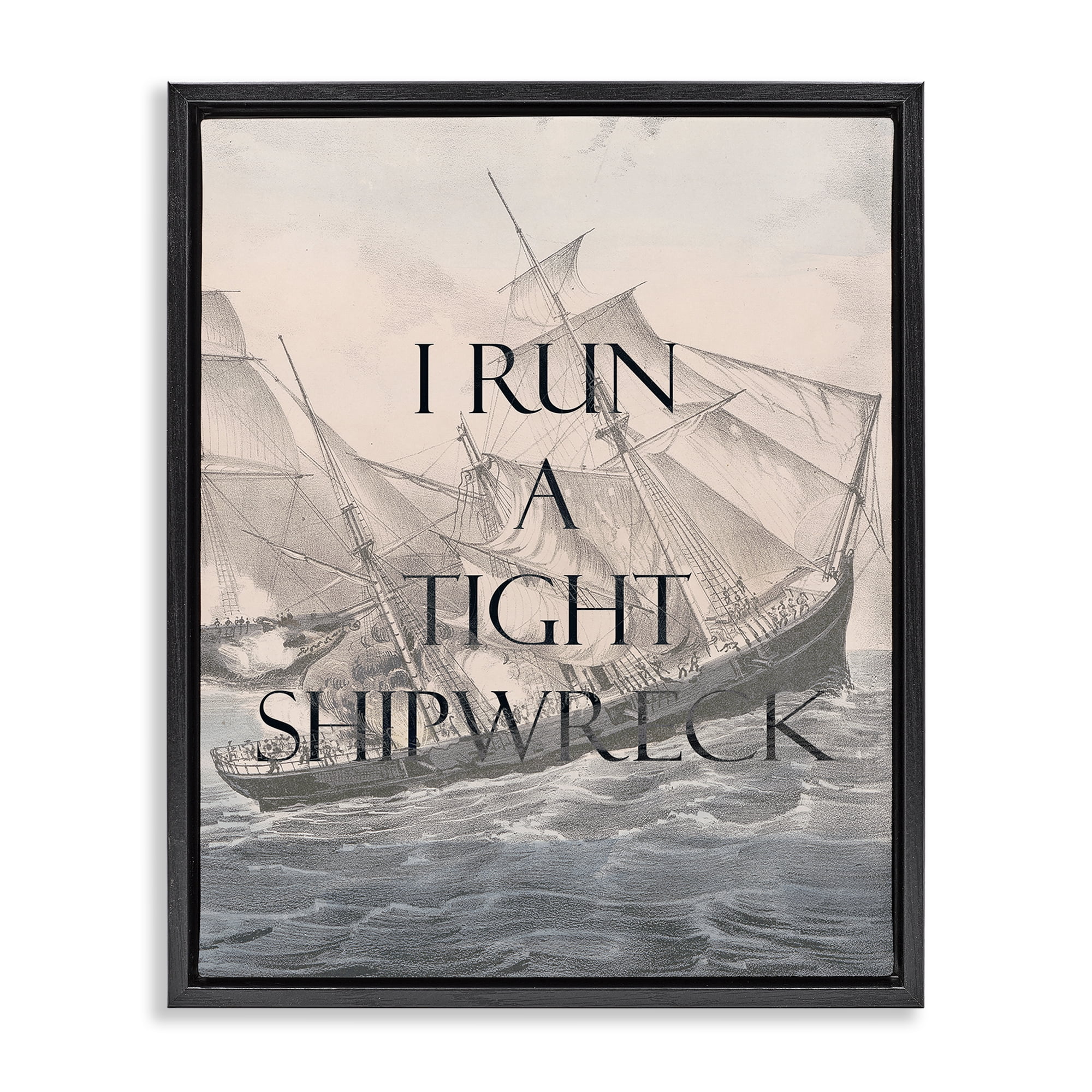 Stupell Industries Run A Tight Shipwreck Nautical & Beach Painting Black Floater Framed Canvas Art Print Wall Art, 25 x 31
