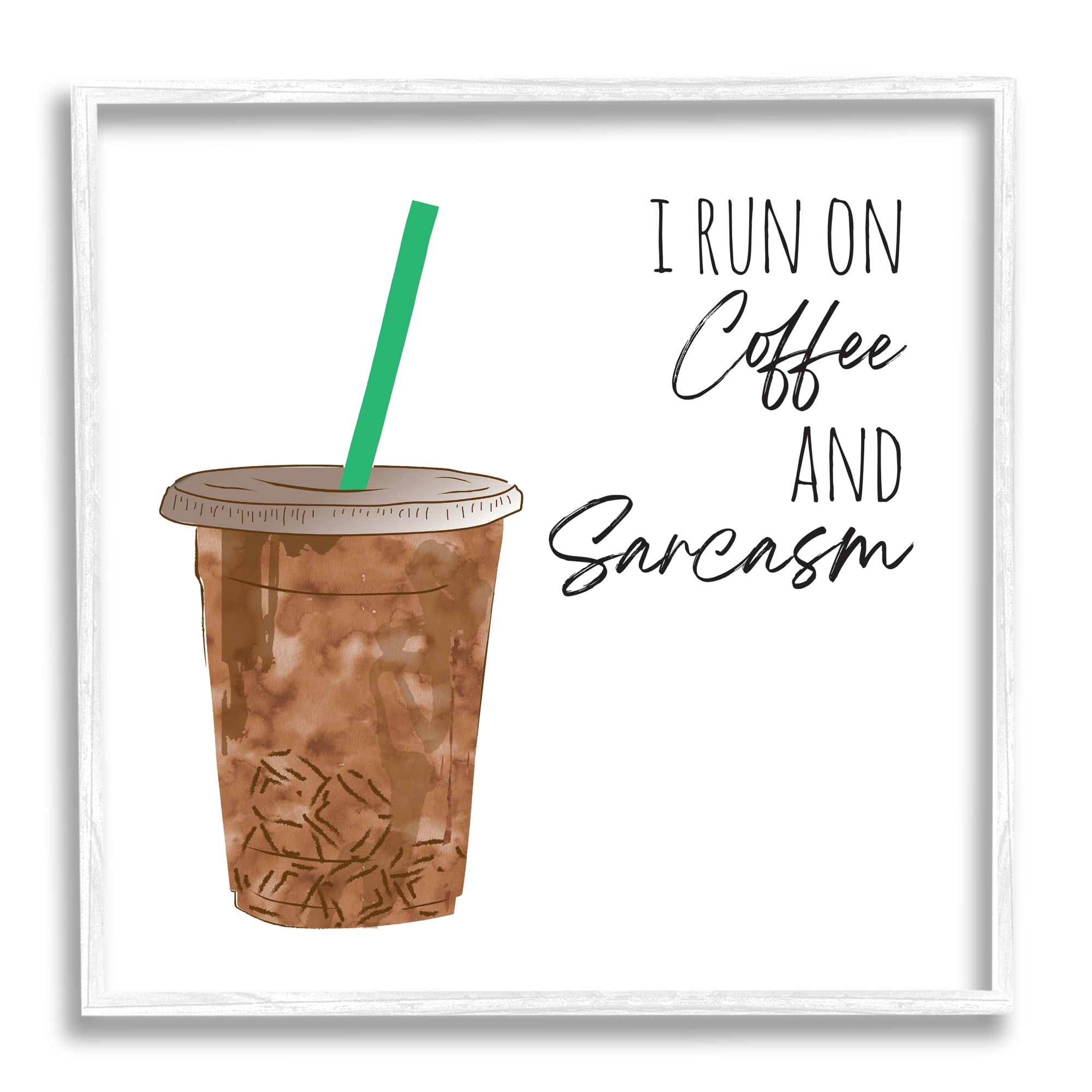 Stupell Industries Run On Coffee And Sarcasm Funny Beverage Phrase, 24 x 24, Design by Jennifer McCully
