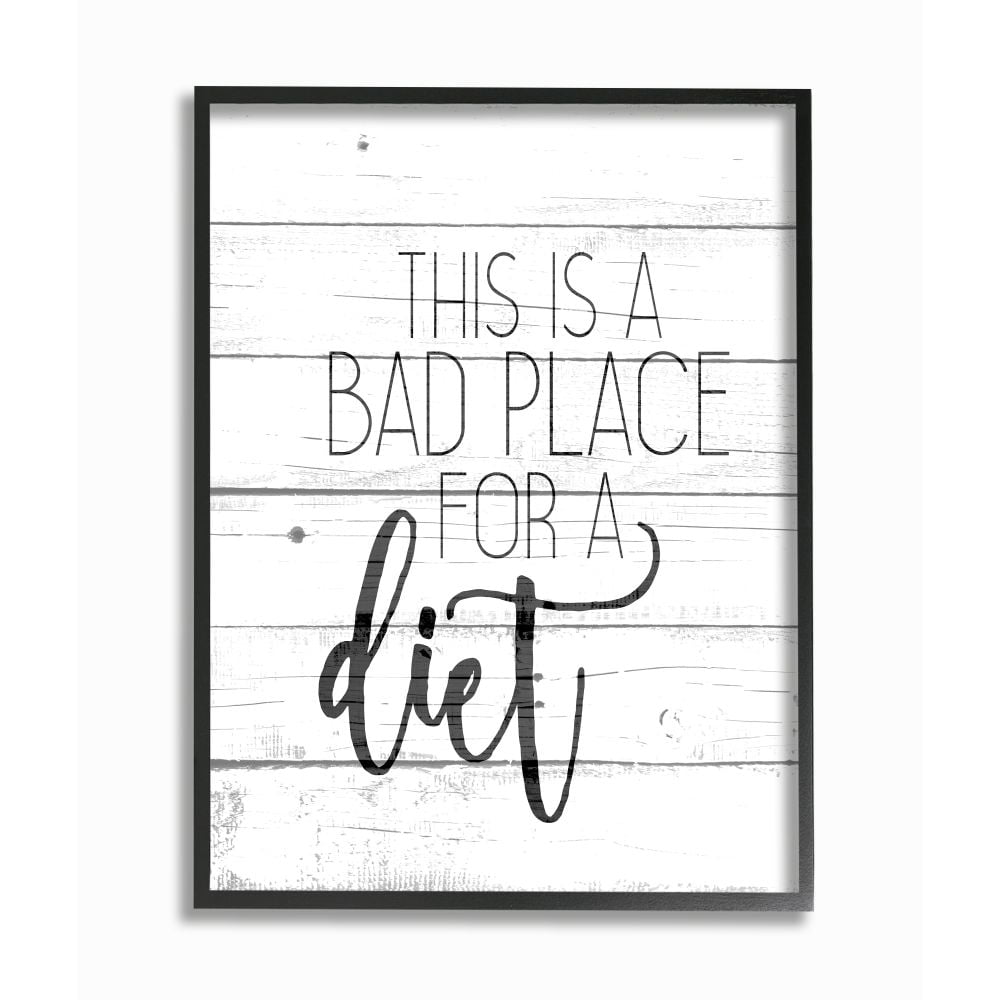 Stupell Industries Rustic Bad Place for a Diet Phrase Kitchen Home Quote Framed Wall Art Design by Kim Allen, 24" x 30", Black Framed