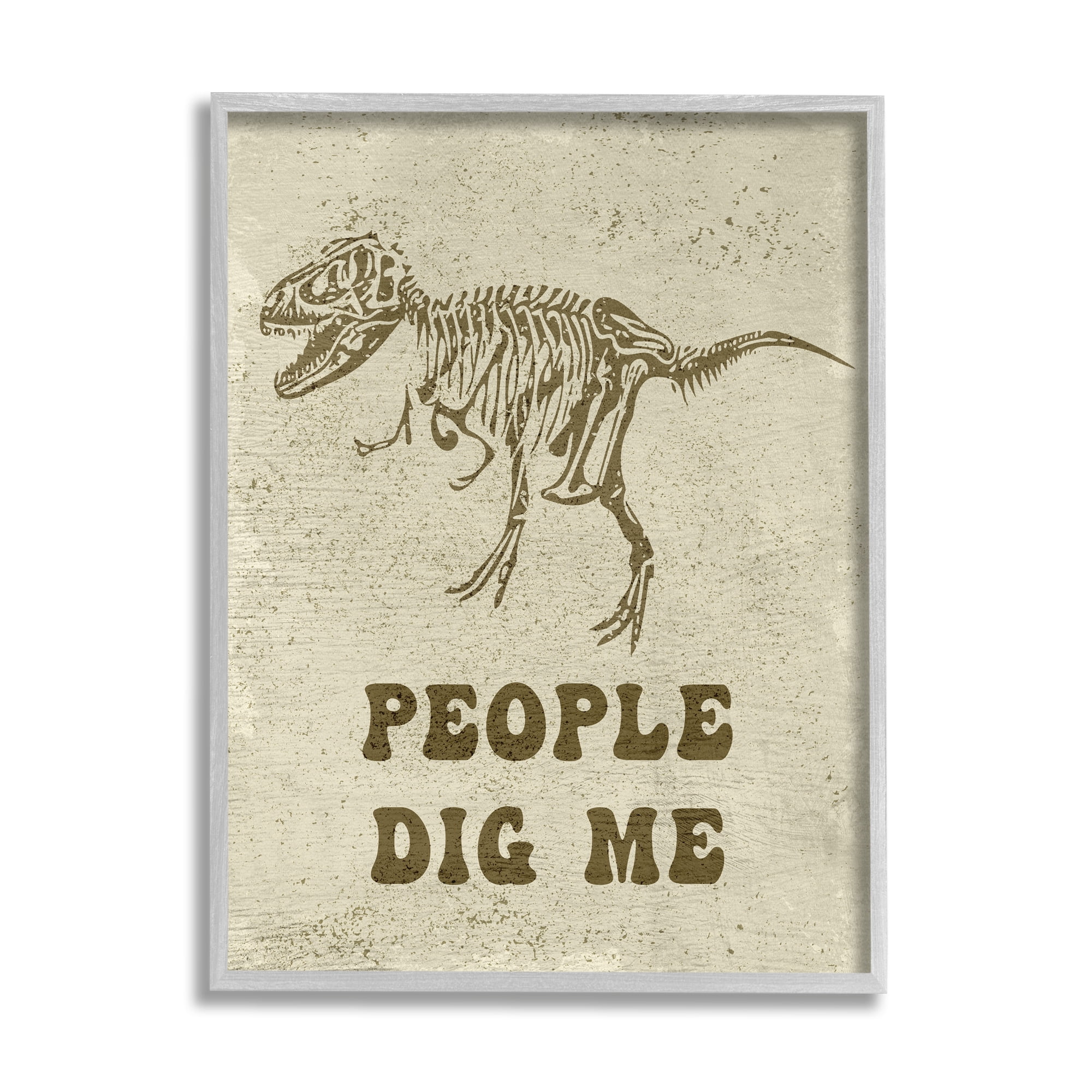 Stupell Industries Rustic Dinosaur Skeleton T-Rex People Dig Me Animals & Insects Painting Gray Framed Art Print Wall Art, 11 x 14