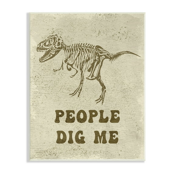 Stupell Industries Rustic Dinosaur Skeleton T-Rex People Dig Me Animals & Insects Painting Unframed Art Print Wall Art, 10 x 15