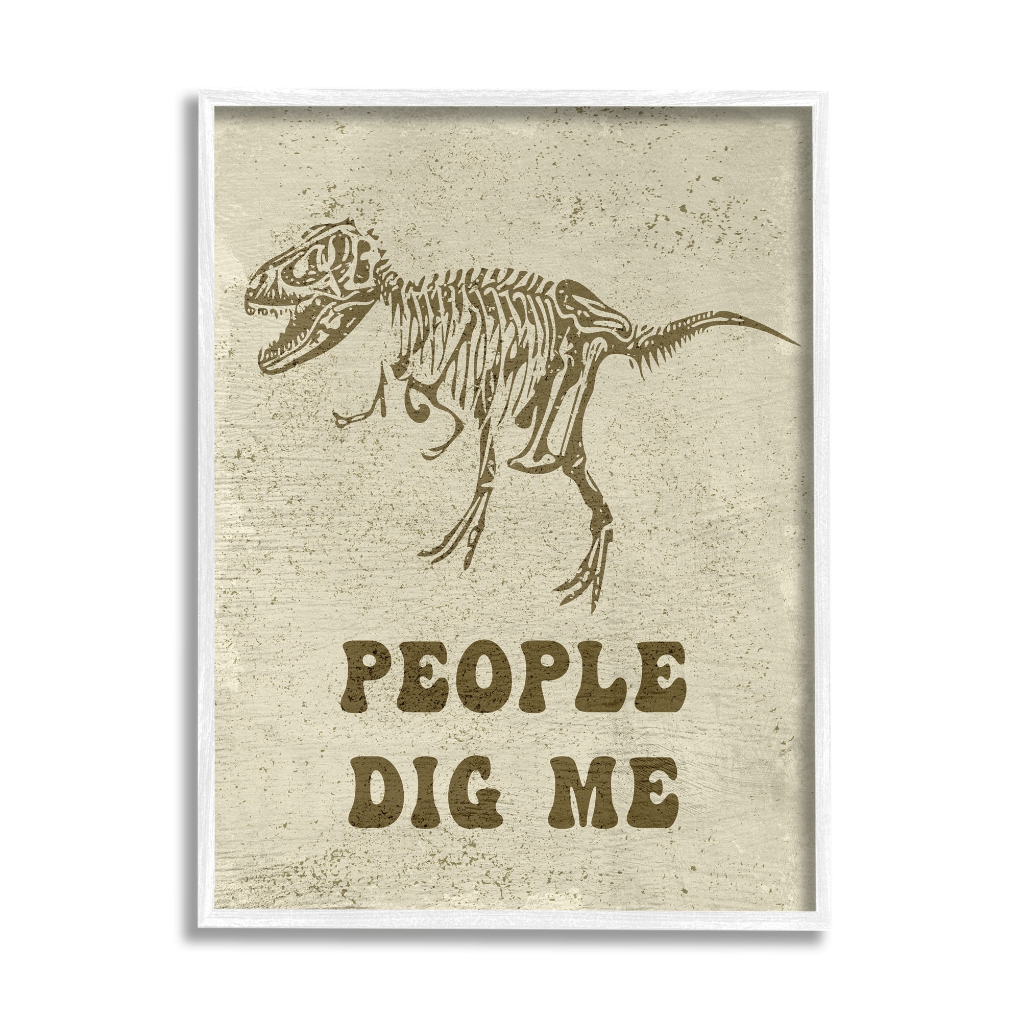 Stupell Industries Rustic Dinosaur Skeleton T-Rex People Dig Me Animals & Insects Painting White Framed Art Print Wall Art, 16 x 20