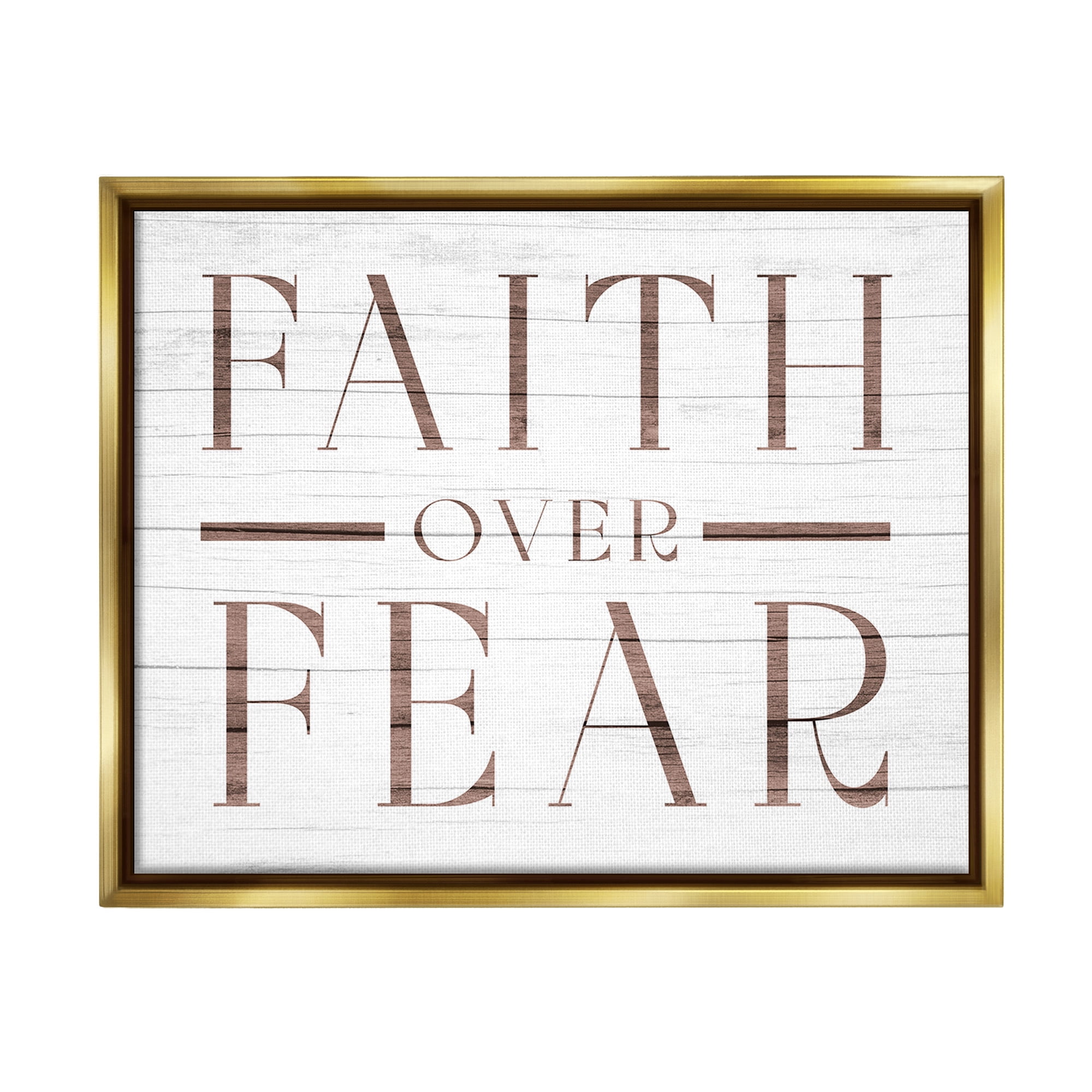 Stupell Industries Rustic Faith Over Fear Religious Painting Gold Floater Framed Canvas Art Print Wall Art, 31 x 25