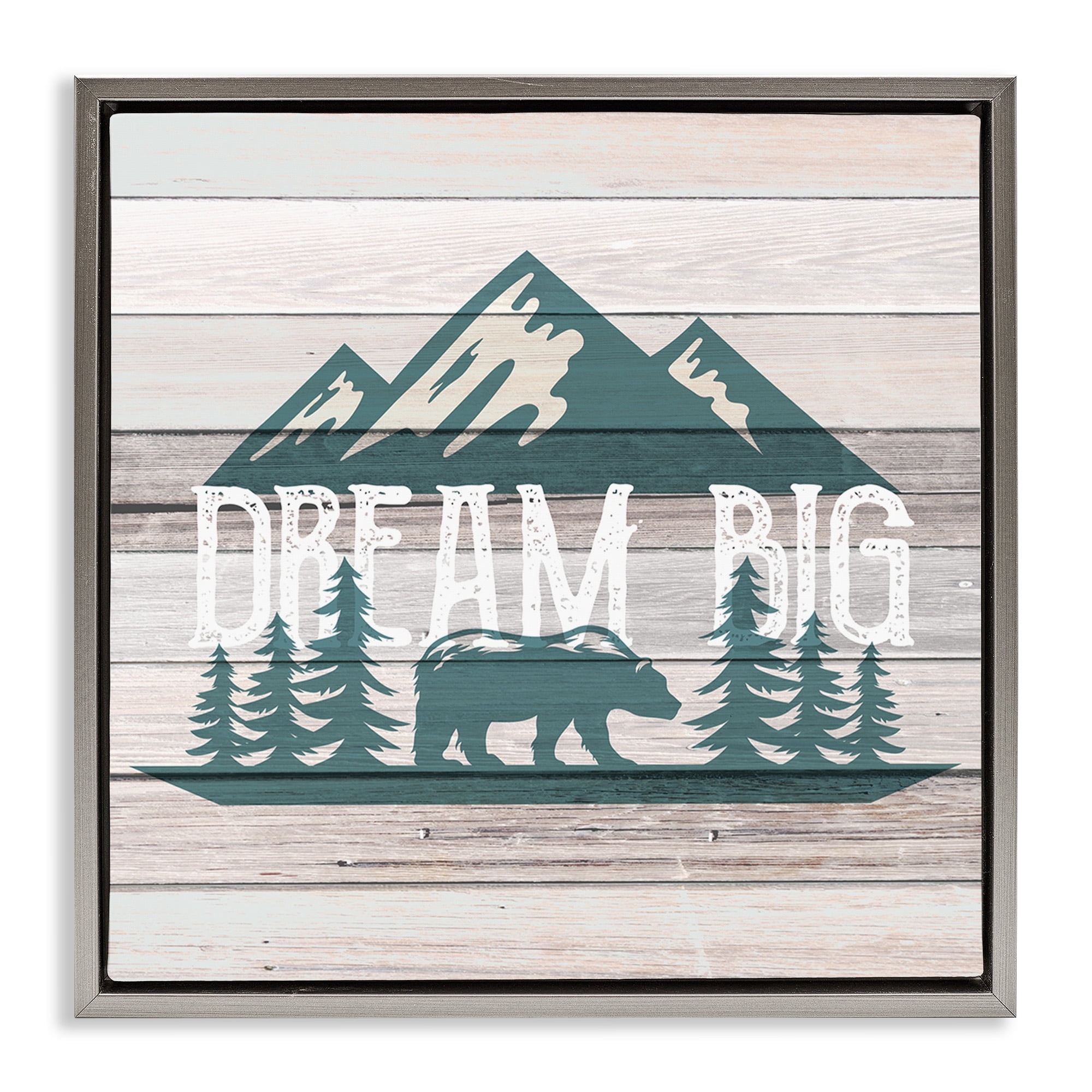Stupell Industries Rustic Forest Mountain Adventure Dream Big Sentiments Typography Painting Gray Floater Framed Canvas Art Print Wall Art, 18 x 18