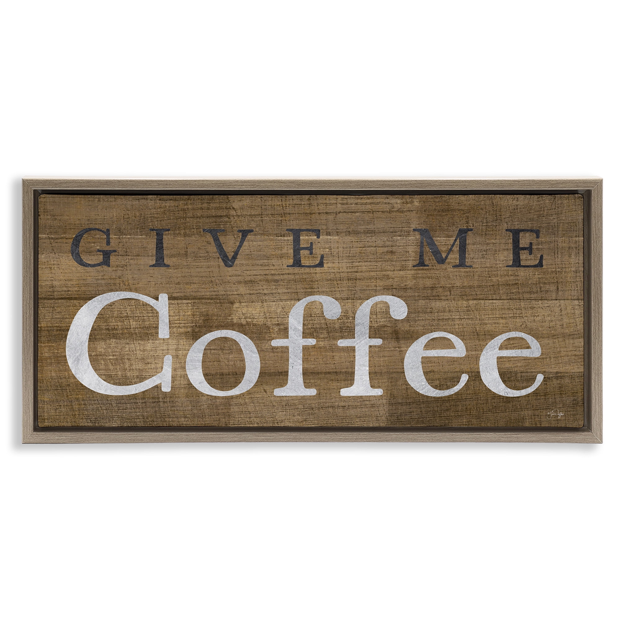 Stupell Industries Rustic Give Me Coffee Food & Beverage Painting Brown Floater Framed Canvas Art Print Wall Art, 31 x 14