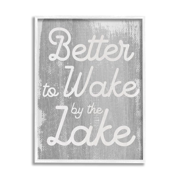 Stupell Industries Rustic Grey Lake Phrase Inspirational Painting White Framed Art Print Wall Art, 24 x 30
