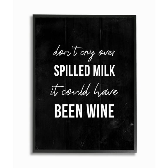 Stupell Industries Rustic Spilled Milk Phrase Wine Comedy Black White Framed Wall Art Design by Daphne Polselli, 16" x 20", Black Framed