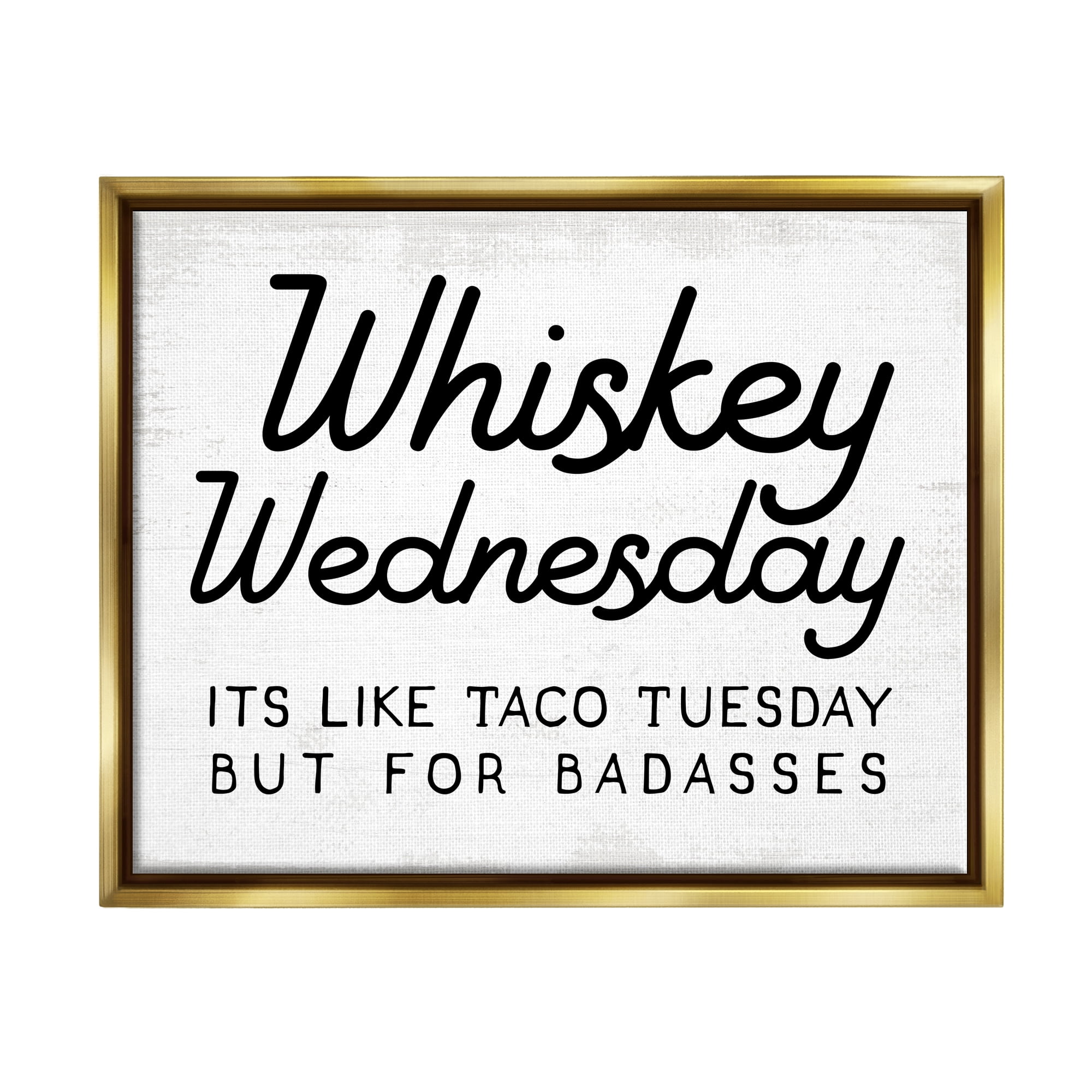 Stupell Industries Rustic Whiskey Wednesday Food & Beverage Painting Gold Floater Framed Canvas Art Print Wall Art, 21 x 17