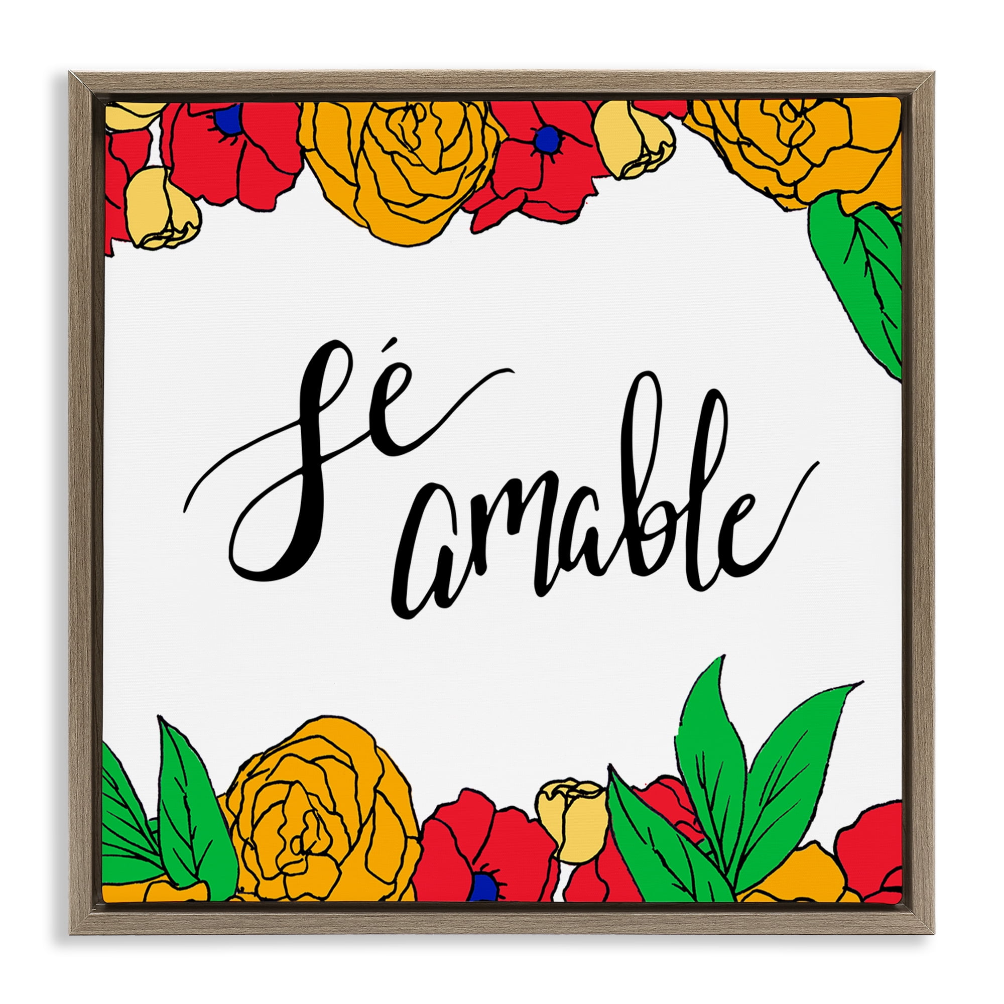 Stupell Industries Sé Amable Florales Tropicales Inspirational Quotes & Sayings Painting Brown Floater Framed Art Print Wall Art, 18 x 18