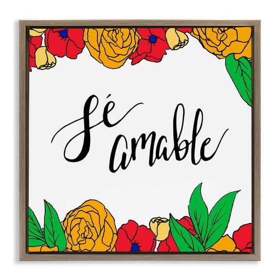 Stupell Industries Sé Amable Florales Tropicales Inspirational Quotes & Sayings Painting Brown Floater Framed Art Print Wall Art, 18 x 18