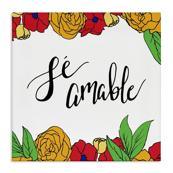 Stupell Industries Sé Amable Florales Tropicales Inspirational Quotes & Sayings Painting Wrapped Canvas Art Print Wall Art, 24 x 24