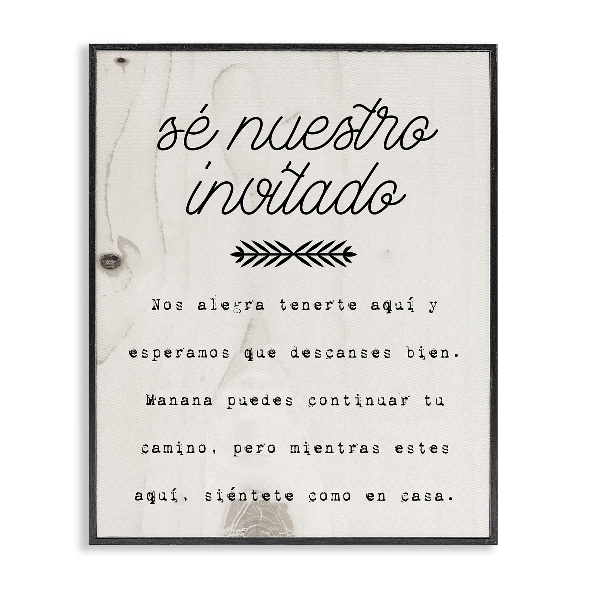Stupell Industries Sé Nuestro Invitado Aquí Inspirational Quotes & Sayings Painting Black Framed Art Print Wall Art, 11 x 14