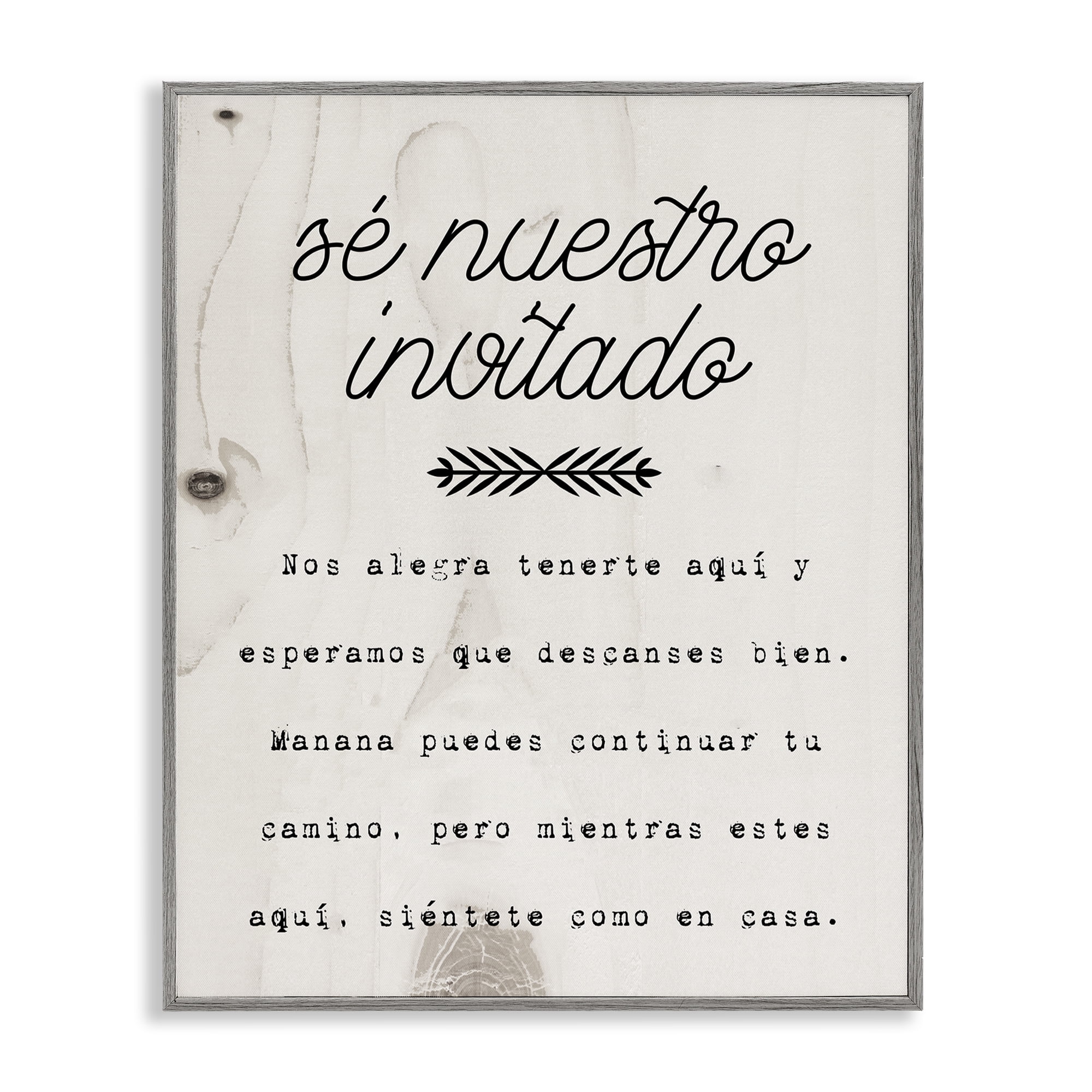 Stupell Industries Sé Nuestro Invitado Aquí Inspirational Quotes & Sayings Painting Gray Framed Art Print Wall Art, 16 x 20