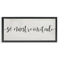 Stupell Industries Sé Nuestro Invitado Inspirational Quotes & Sayings Painting Black Floater Framed Art Print Wall Art, 25 x 11