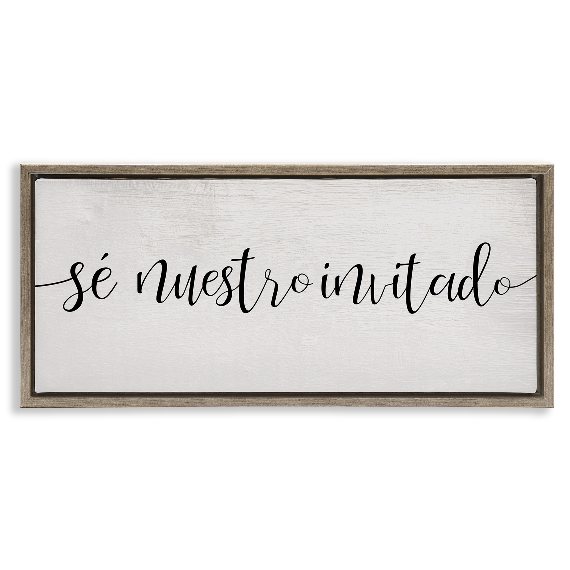 Stupell Industries Sé Nuestro Invitado Inspirational Quotes & Sayings Painting Brown Floater Framed Art Print Wall Art, 31 x 14