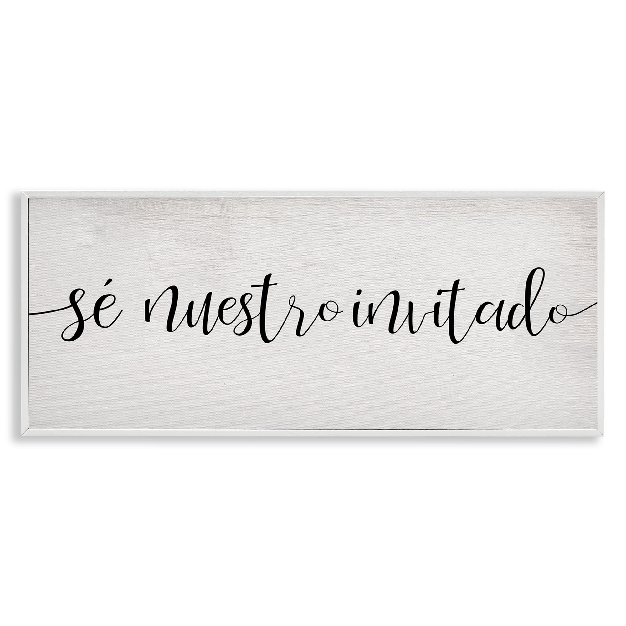Stupell Industries Sé Nuestro Invitado Inspirational Quotes & Sayings Painting White Framed Art Print Wall Art, 24 x 10