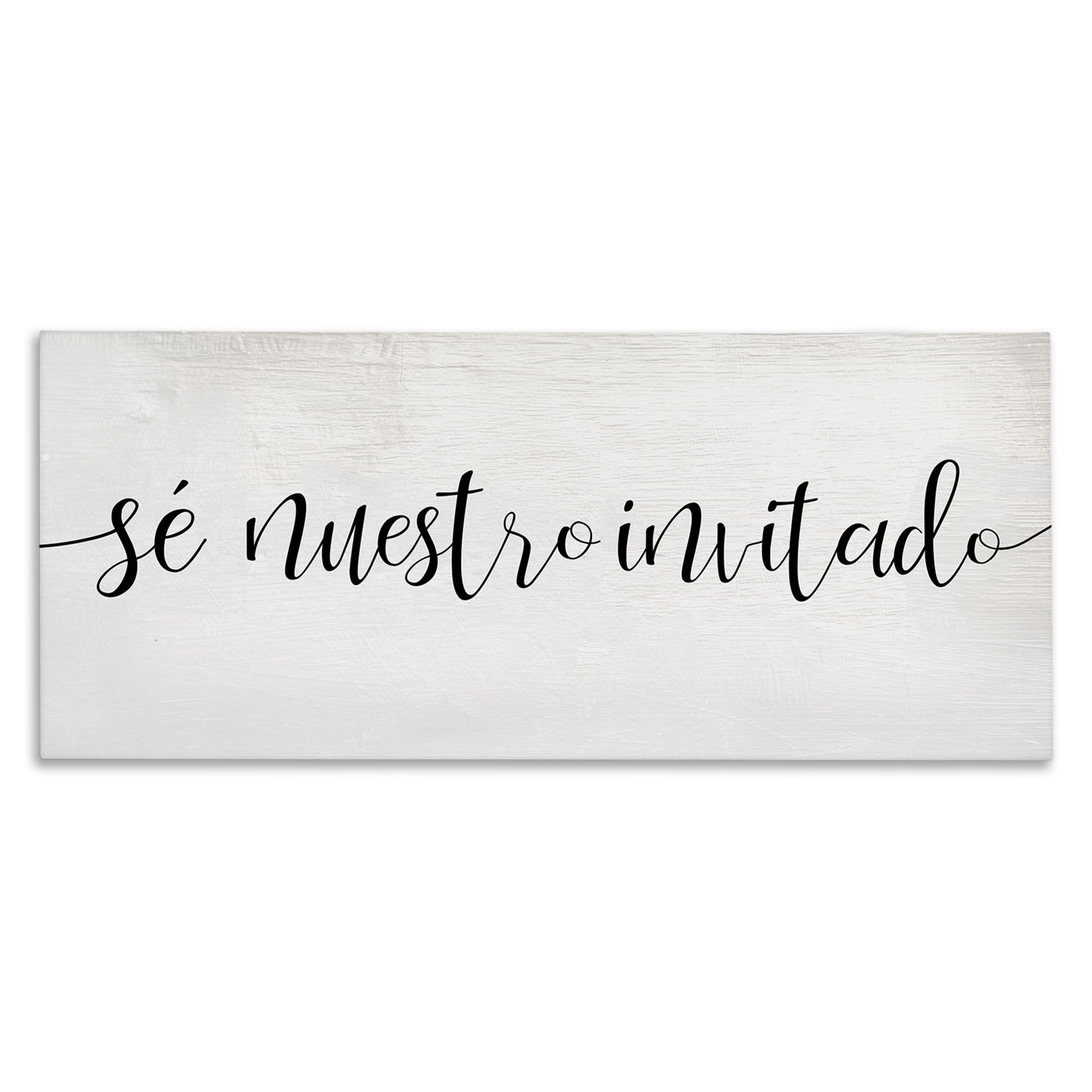 Stupell Industries Sé Nuestro Invitado Inspirational Quotes & Sayings Painting Wrapped Canvas Art Print Wall Art, 40 x 17