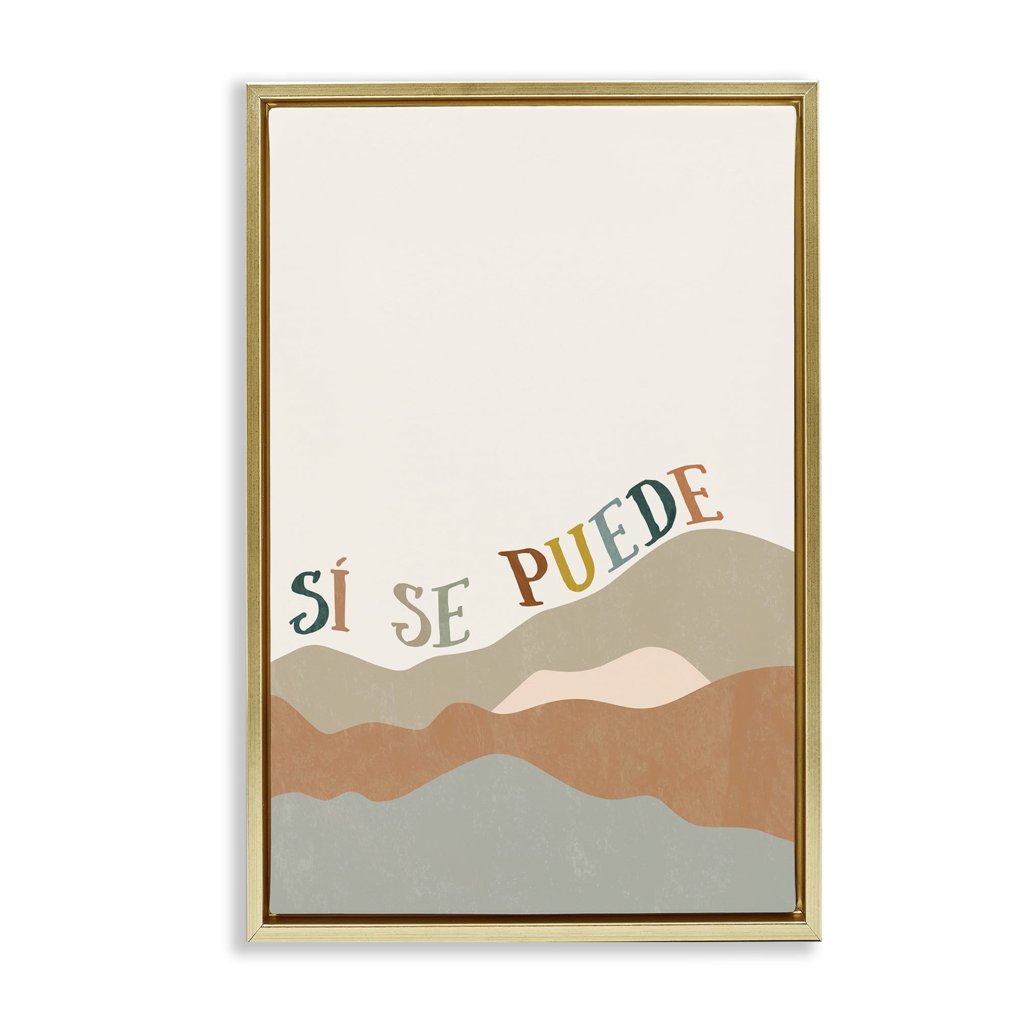 Stupell Industries Sí Se Puede Montañas Inspirational Quotes & Sayings Painting Gold Floater Framed Art Print Wall Art, 17 x 25