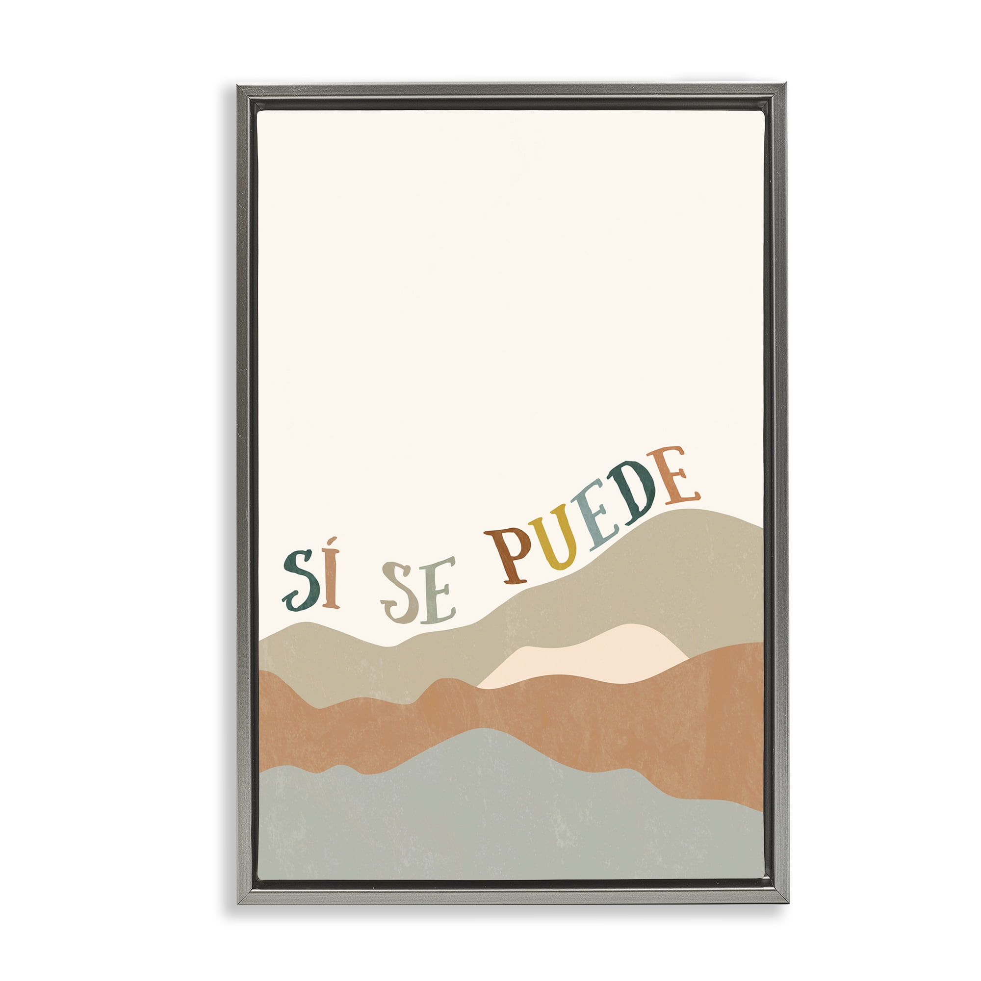 Stupell Industries Sí Se Puede Montañas Inspirational Quotes & Sayings Painting Gray Floater Framed Art Print Wall Art, 21 x 31