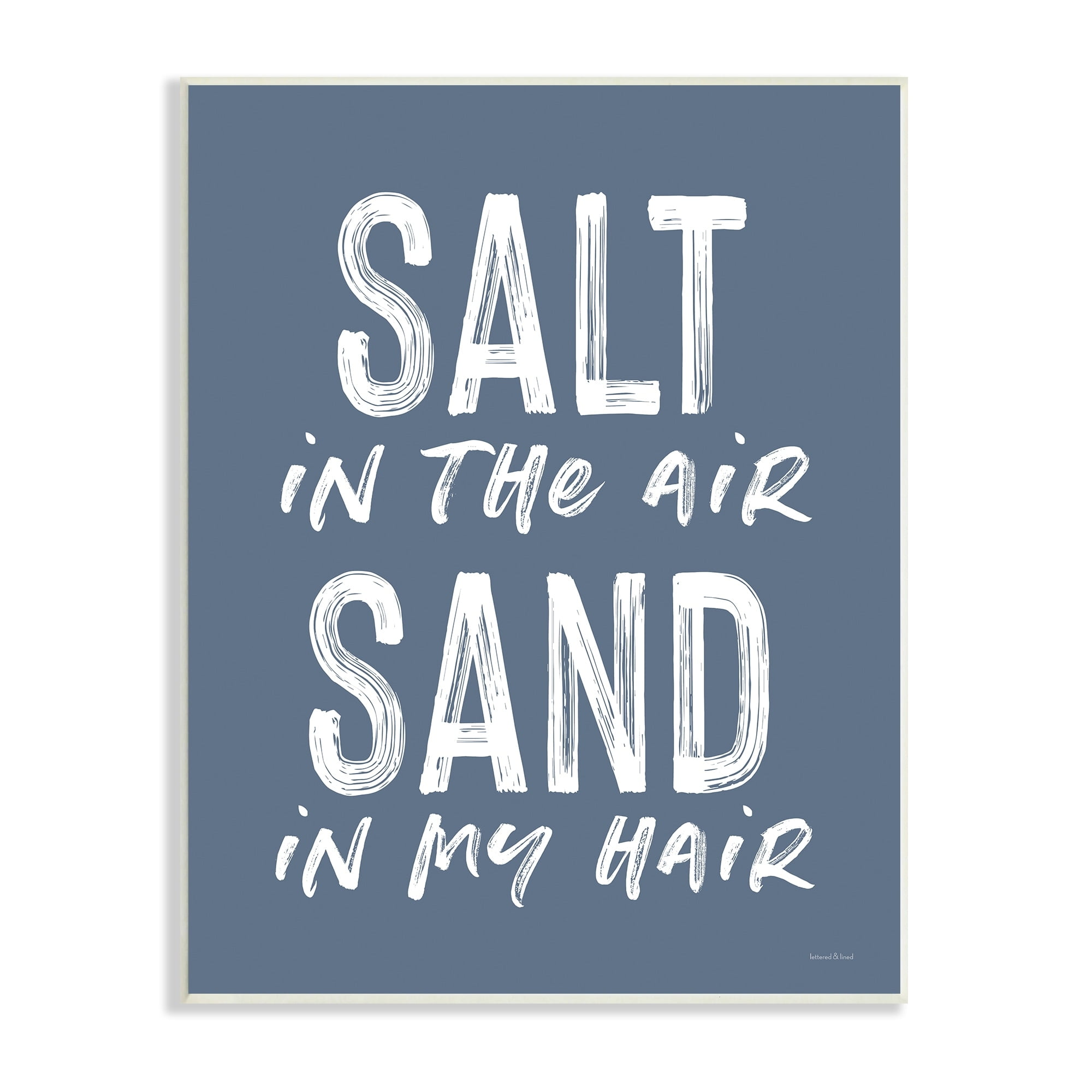Stupell Industries Salt in Air Sand in Hair Nautical Phrase, 13 x 19,Design by Lettered and Lined