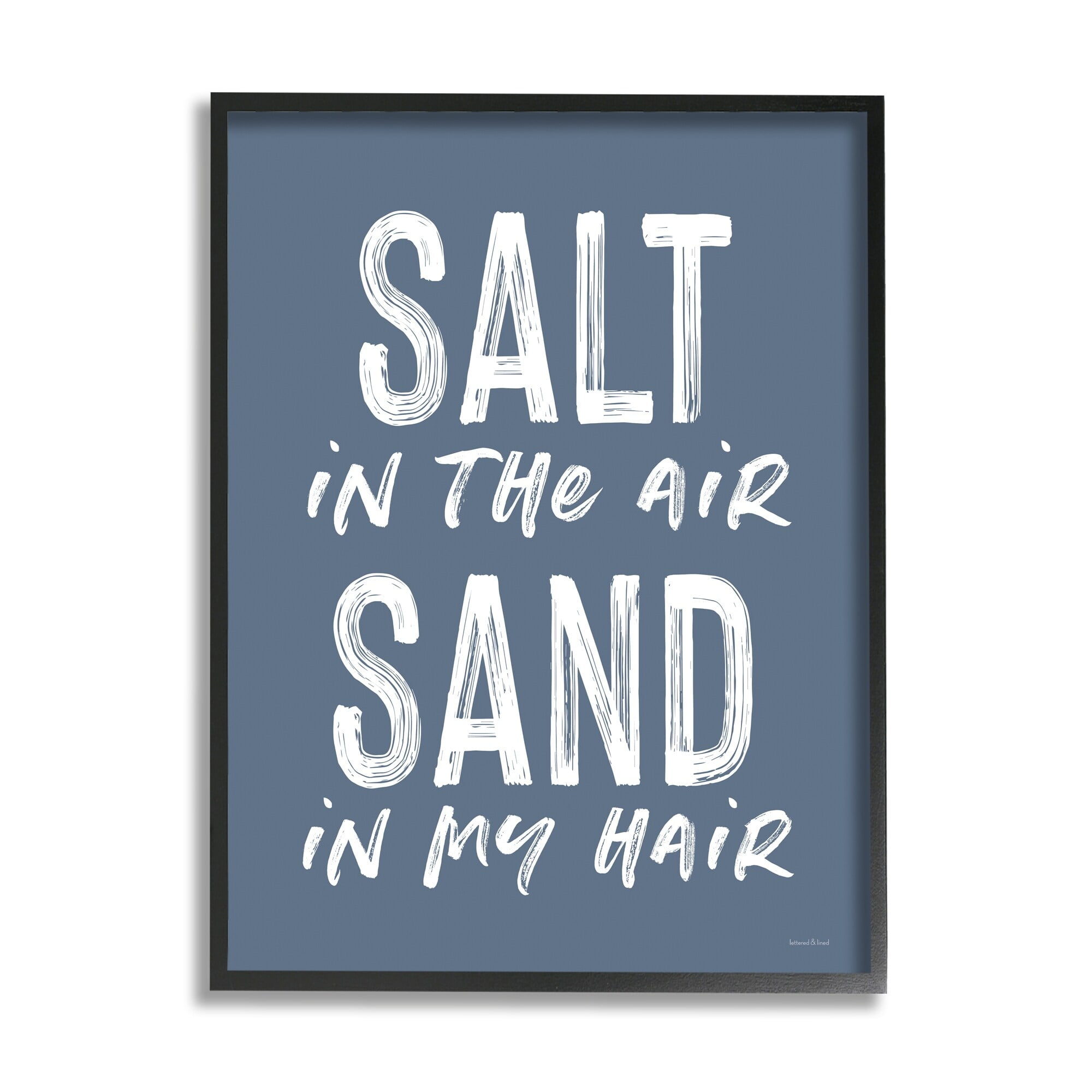 Stupell Industries Salt in Air Sand in Hair Nautical Phrase, 16 x 20,Design by Lettered and Lined