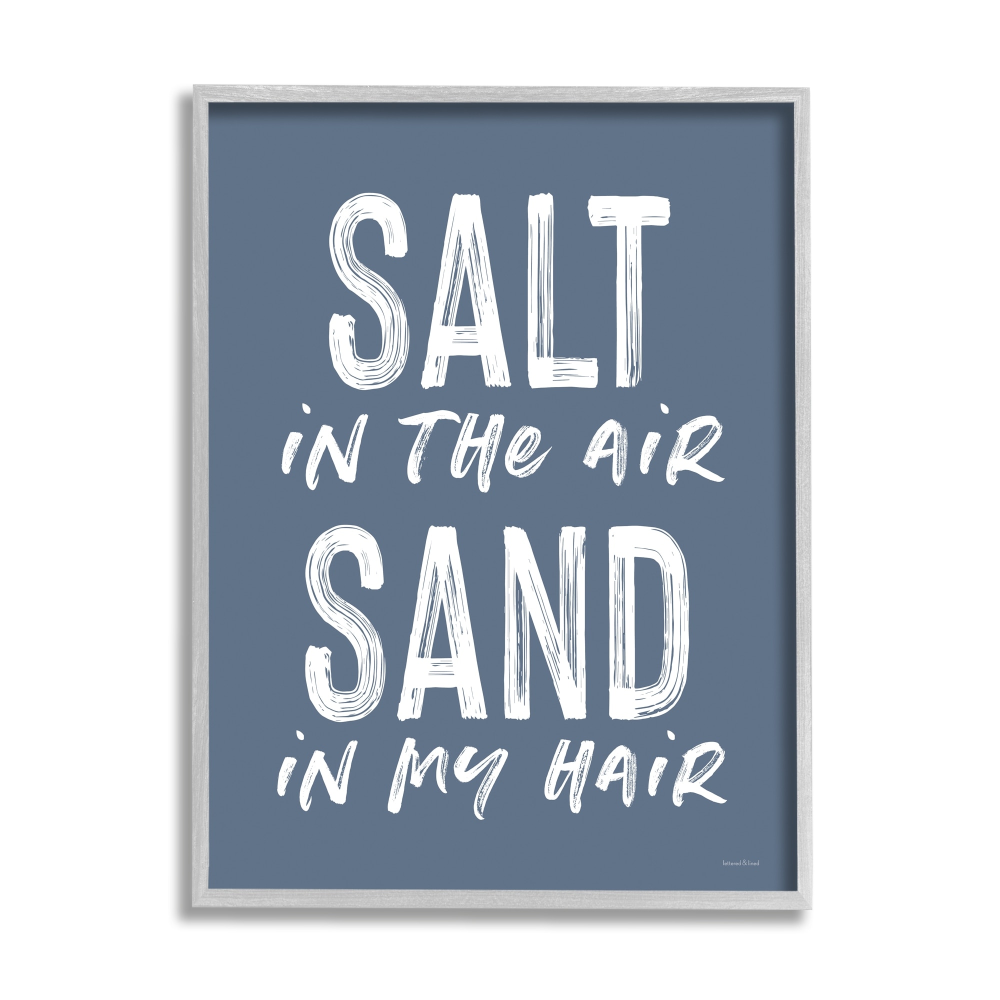 Stupell Industries Salt in Air Sand in Hair Nautical Phrase, 24 x 30,Design by Lettered and Lined
