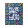 thumbnail image 1 of Stupell Industries Same Yesterday Today & Forever Hebrews 13:8 Proverbs, 24 x 30, Design by Raye Allison Creations, 1 of 6