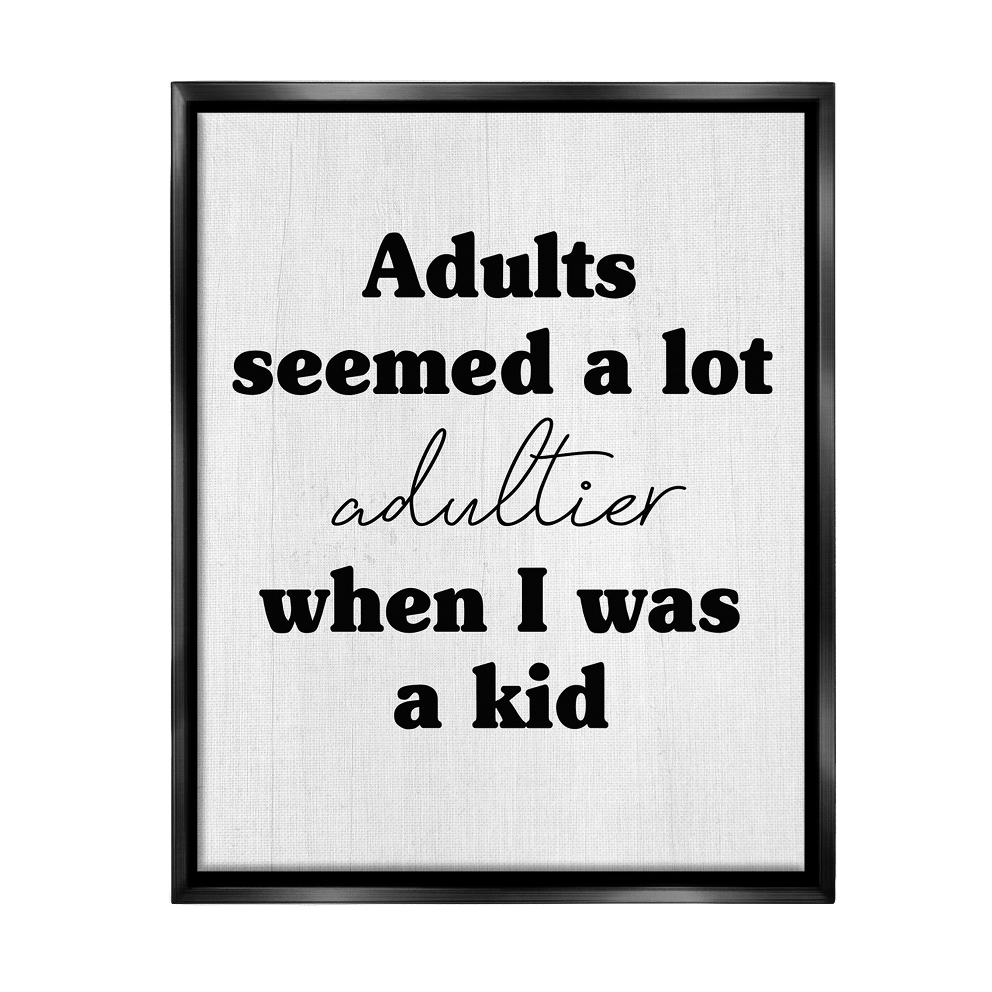 Stupell Industries Sassy Adult Phrase Typography Painting Black Floater Framed Canvas Art Print Wall Art, 25 x 31