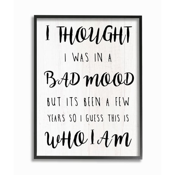 Stupell Industries Sassy Bad Mood Attitude Quote Funny Black White Phrase Framed Wall Art Design by Daphne Polselli, 11" x 14", Black Framed