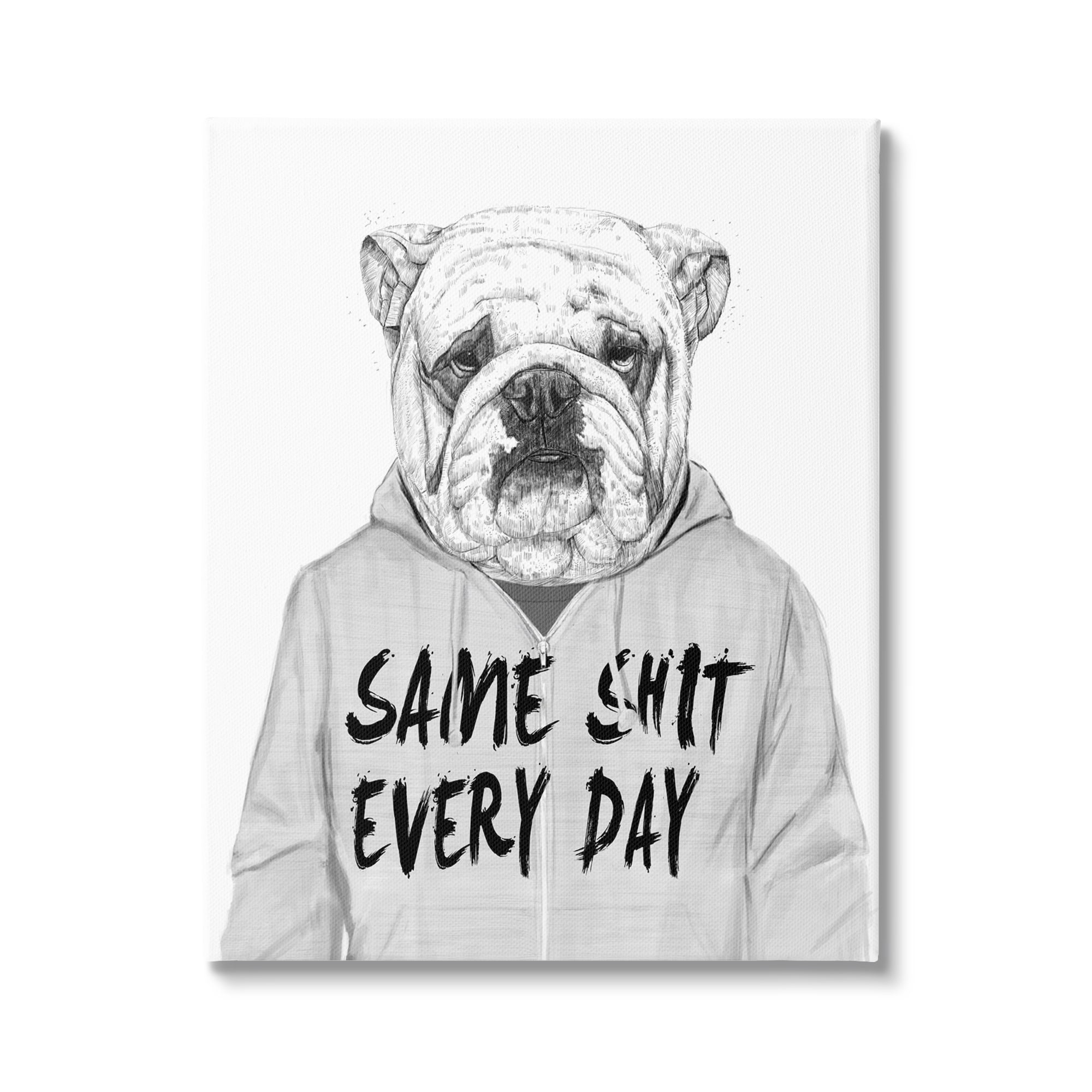 Stupell Industries Sassy Bulldog Sweater Same S* Every Day Phrase Canvas Wall Art, 30 x 40, Design by Balazs Solti