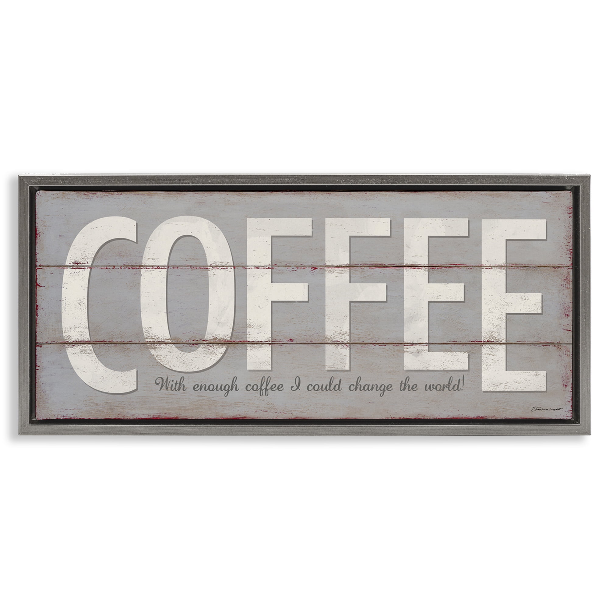 Stupell Industries Sassy Coffee Change The World Food & Beverage Painting Gray Floater Framed Canvas Art Print Wall Art, 25 x 11
