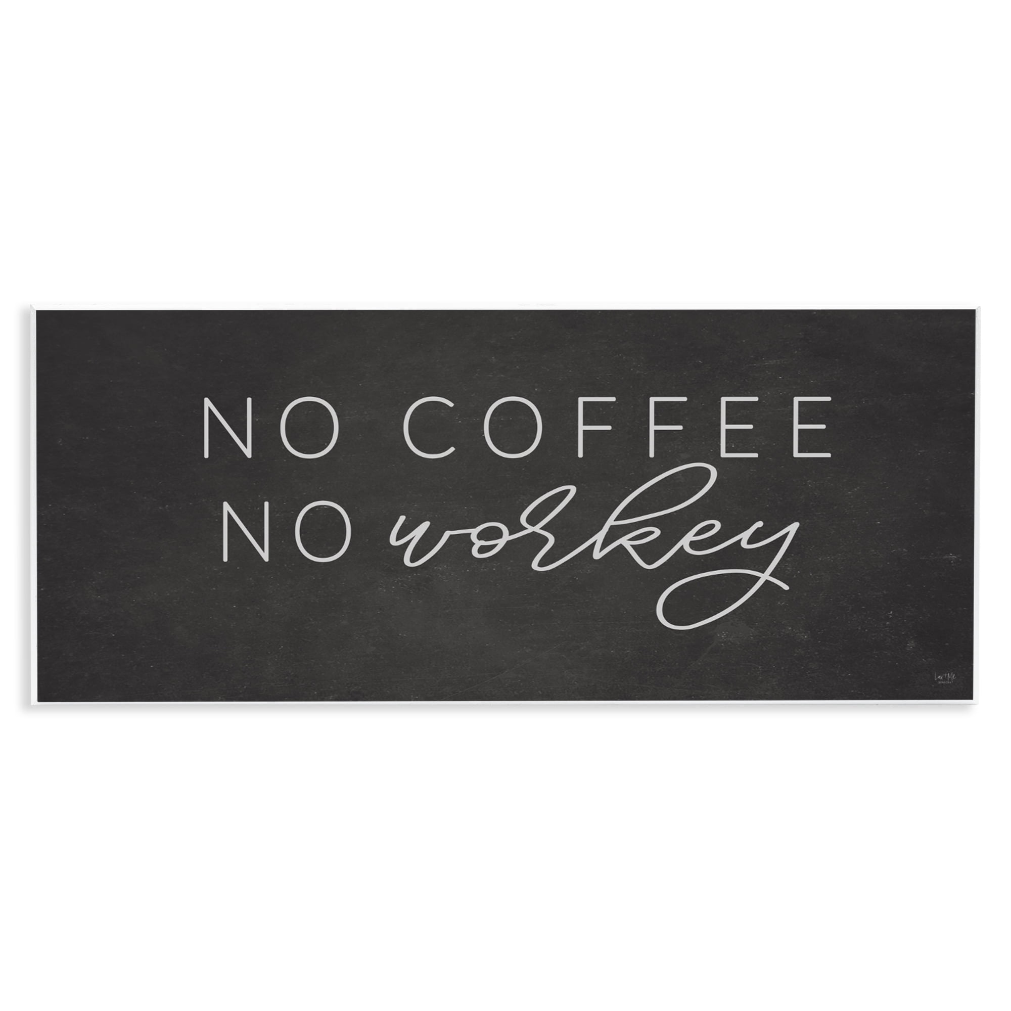 Stupell Industries Sassy No Coffee Quote Wall Plaque Art, design by Lux + Me Designs