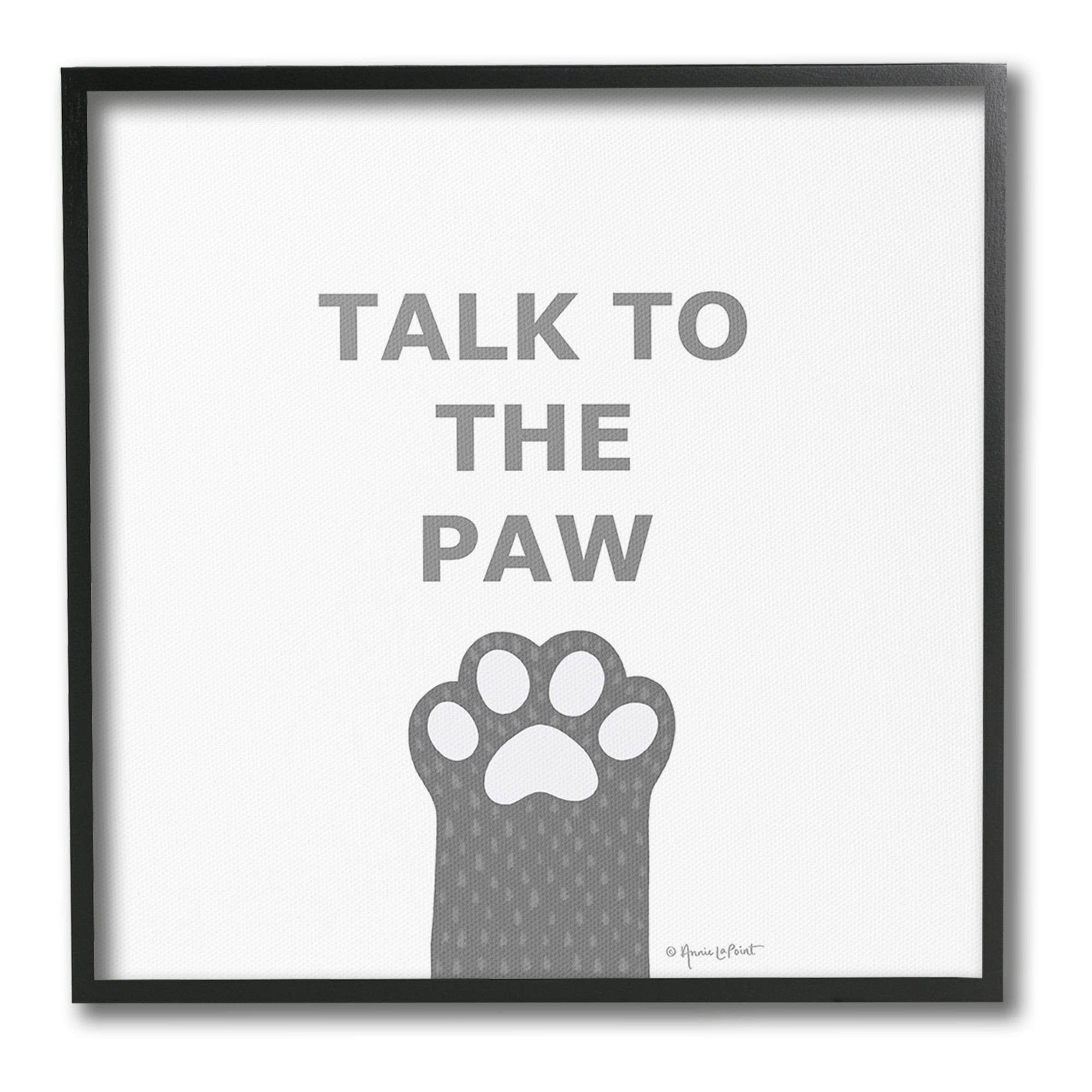 Stupell Industries Sassy Talk to the Paw Animals & Insects Painting Black Framed Art Print Wall Art, 24 x 24