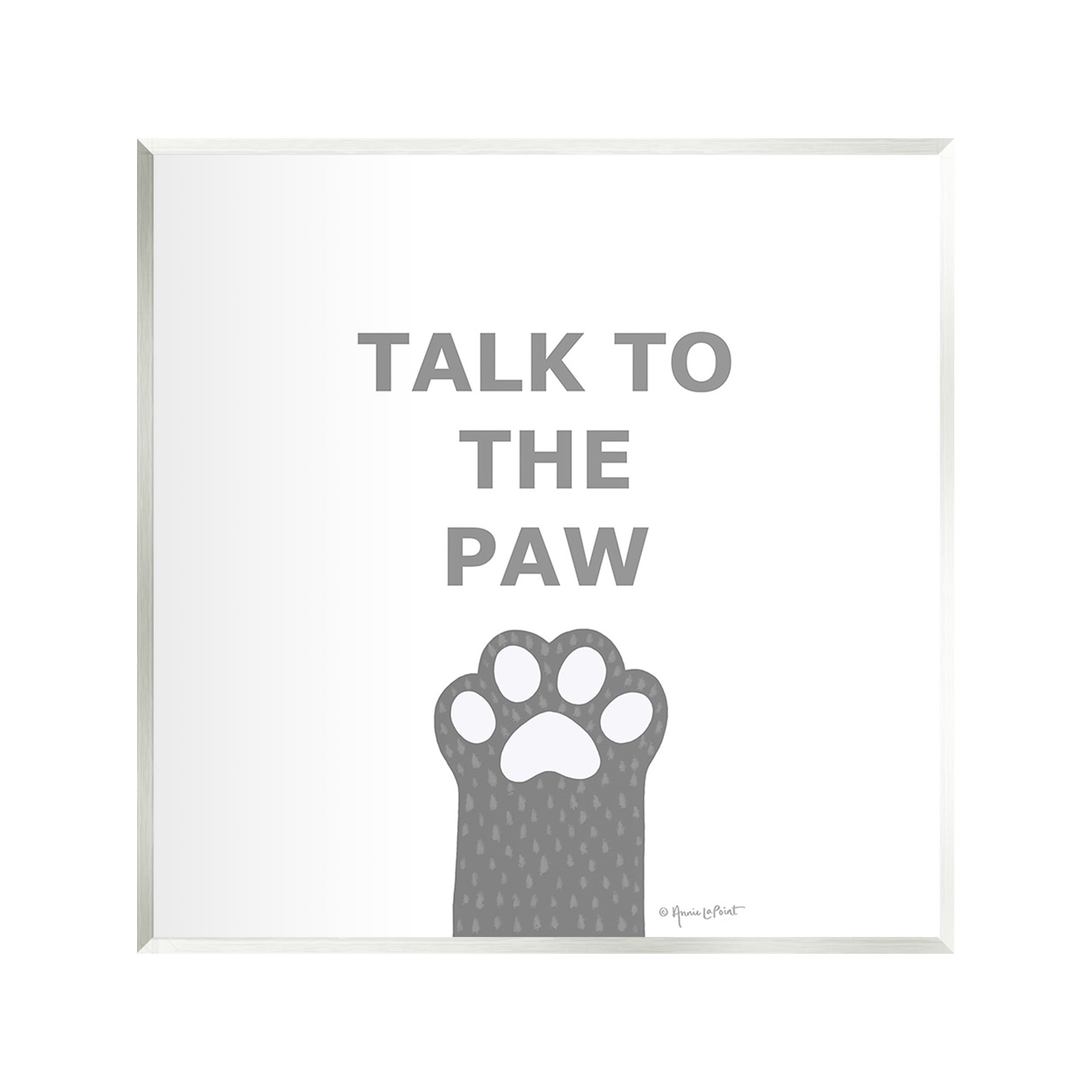 Stupell Industries Sassy Talk to the Paw Animals & Insects Painting Unframed Art Print Wall Art, 12 x 12