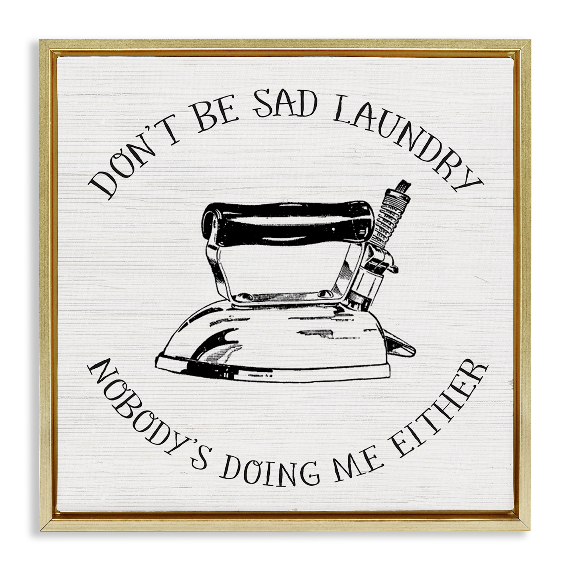 Stupell Industries Sassy Vintage Laundry Phrase Typography Painting Gold Floater Framed Canvas Art Print Wall Art, 18 x 18