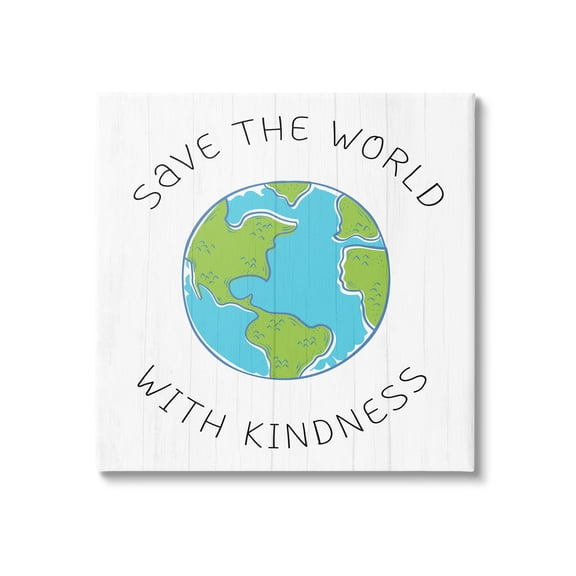 Stupell Industries Save The World With Kindness Planet Earth Symbol,17 x 17, Design by Daphne Polselli